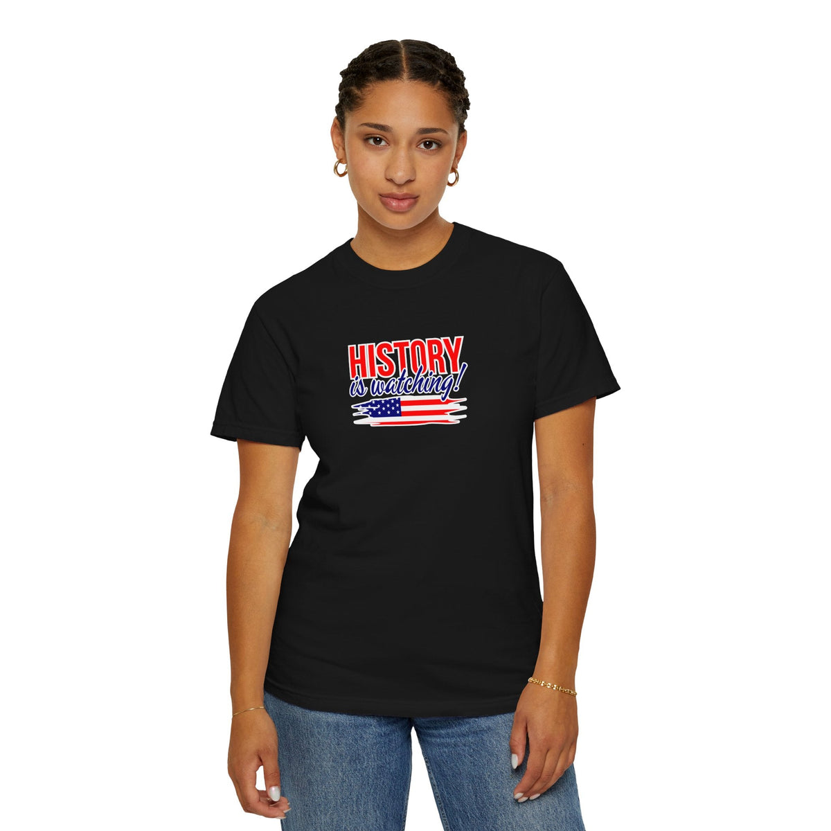 History Is Watching Patriotic Statement T-Shirt - Clothing, Unisex, T-Shirts - EpiAl's Shop