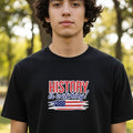 History Is Watching Patriotic Statement T-Shirt - Clothing, Unisex, T-Shirts - EpiAl's Shop