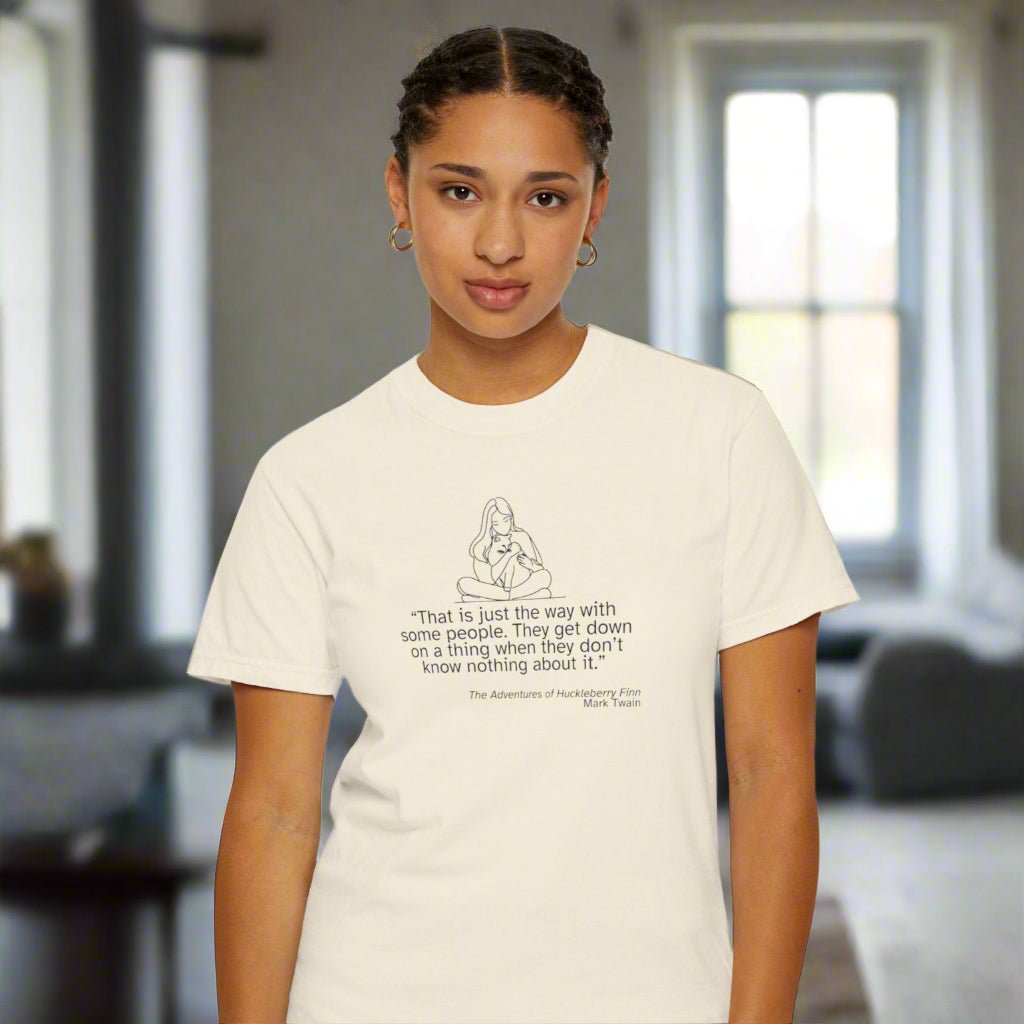 Huckleberry Finn Quote Unisex T-Shirt - Garment - Dyed, Soft Cotton Tee - Clothing, T-shirts - EpiAl's Shop