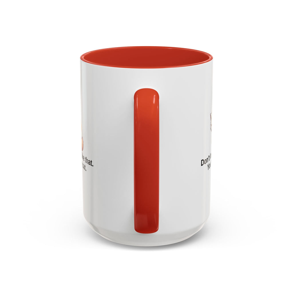 Humorous Cat Lover's Coffee Mug - 11/15oz Accent Mug - Drinkware, Coffee Mugs - EpiAl's Shop