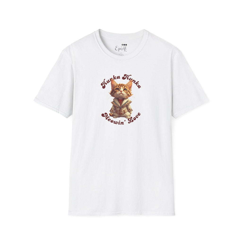 Hunka Hunka Meowin’ Love Graphic Unisex T-Shirt - Clothing, T-shirts - EpiAl's Shop