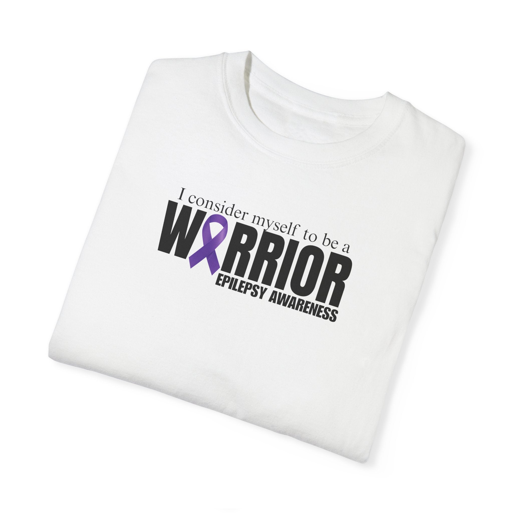 I Am a Warrior Epilepsy Awareness T-Shirt | Unisex Garment - Dyed Tee - Clothing, T-shirts - EpiAl's Shop