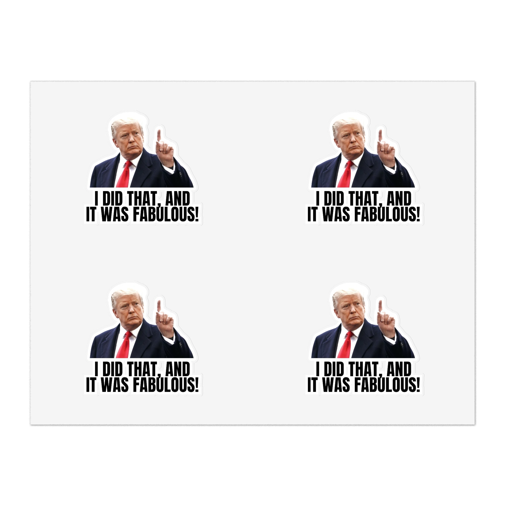 I Did That Sticker Sheets - Humorous Political Stickers - Paper Products, Stickers - EpiAl's Shop