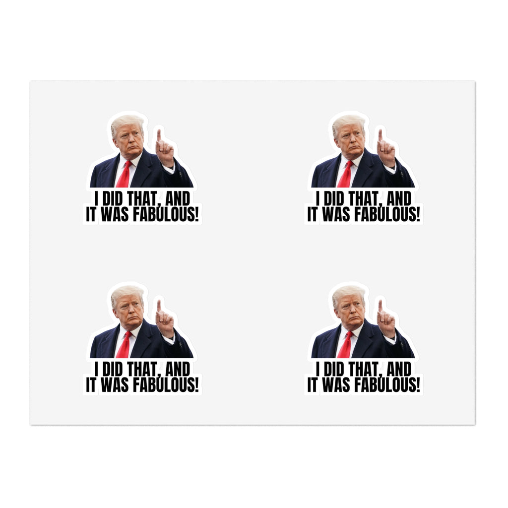I Did That Sticker Sheets - Humorous Political Stickers - Paper Products, Stickers - EpiAl's Shop