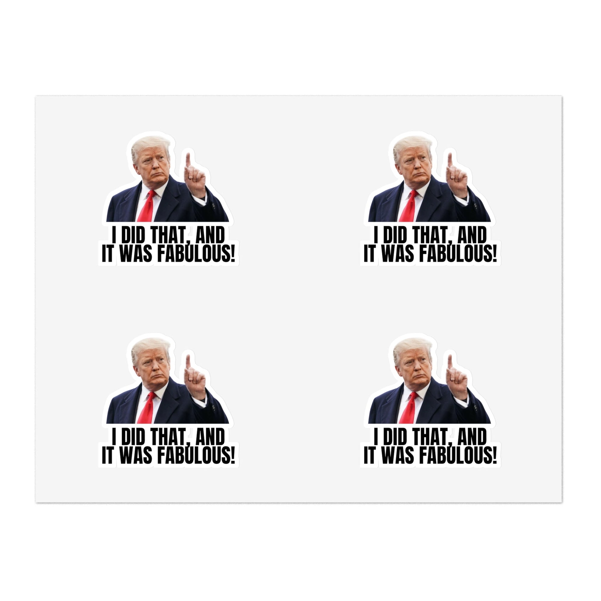 I Did That Sticker Sheets - Humorous Political Stickers - Paper Products, Stickers - EpiAl's Shop