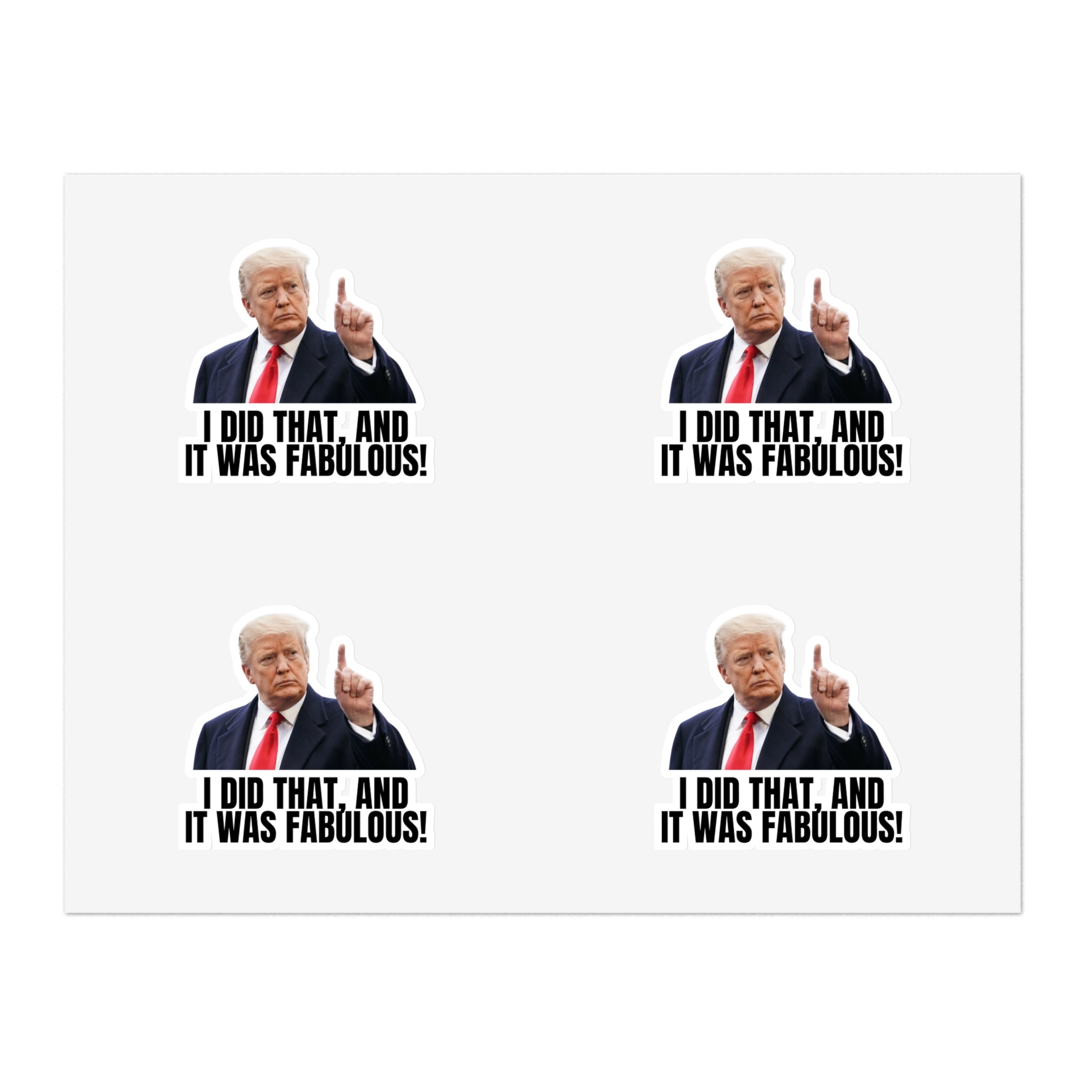 I Did That Sticker Sheets - Humorous Political Stickers - Paper Products, Stickers - EpiAl's Shop