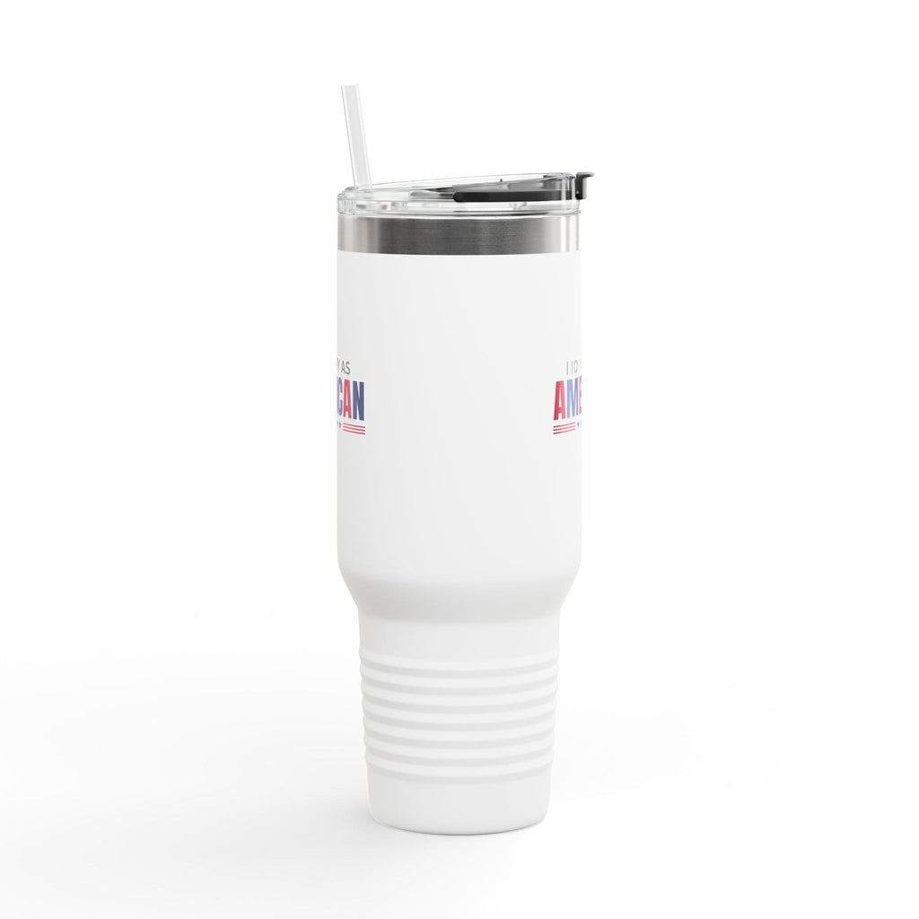 I Identify as American 40oz Insulated Travel Mug - Drinkware, Travel Mugs - EpiAl's Shop