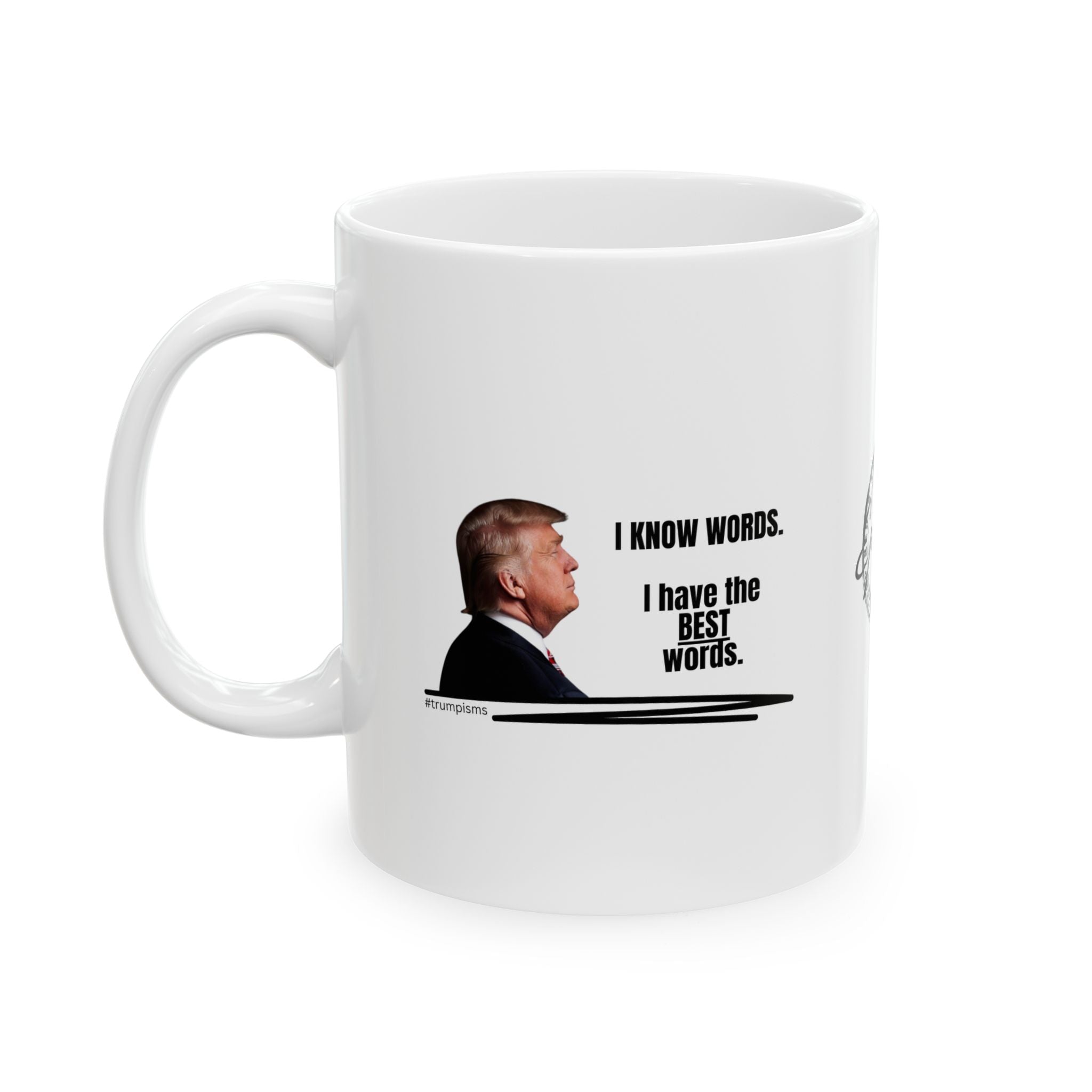 I Know Words: Trumpisms Ceramic Mug, (11oz, 15oz) - Drinkware, Coffee Mugs - EpiAl's Shop