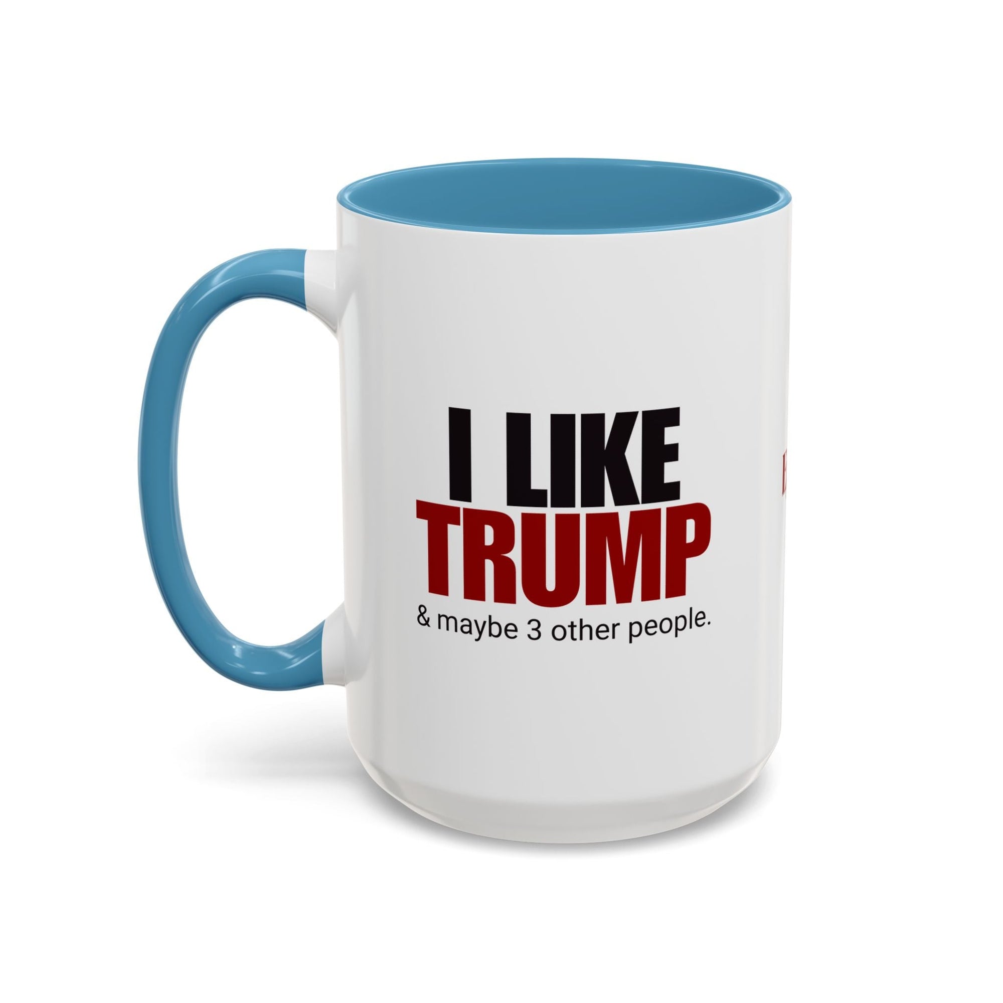 I Like Trump Accent Coffee Mug - 11oz & 15oz | Fun Political Gift for Fans - Drinkware, Coffee Mugs - EpiAl's Shop