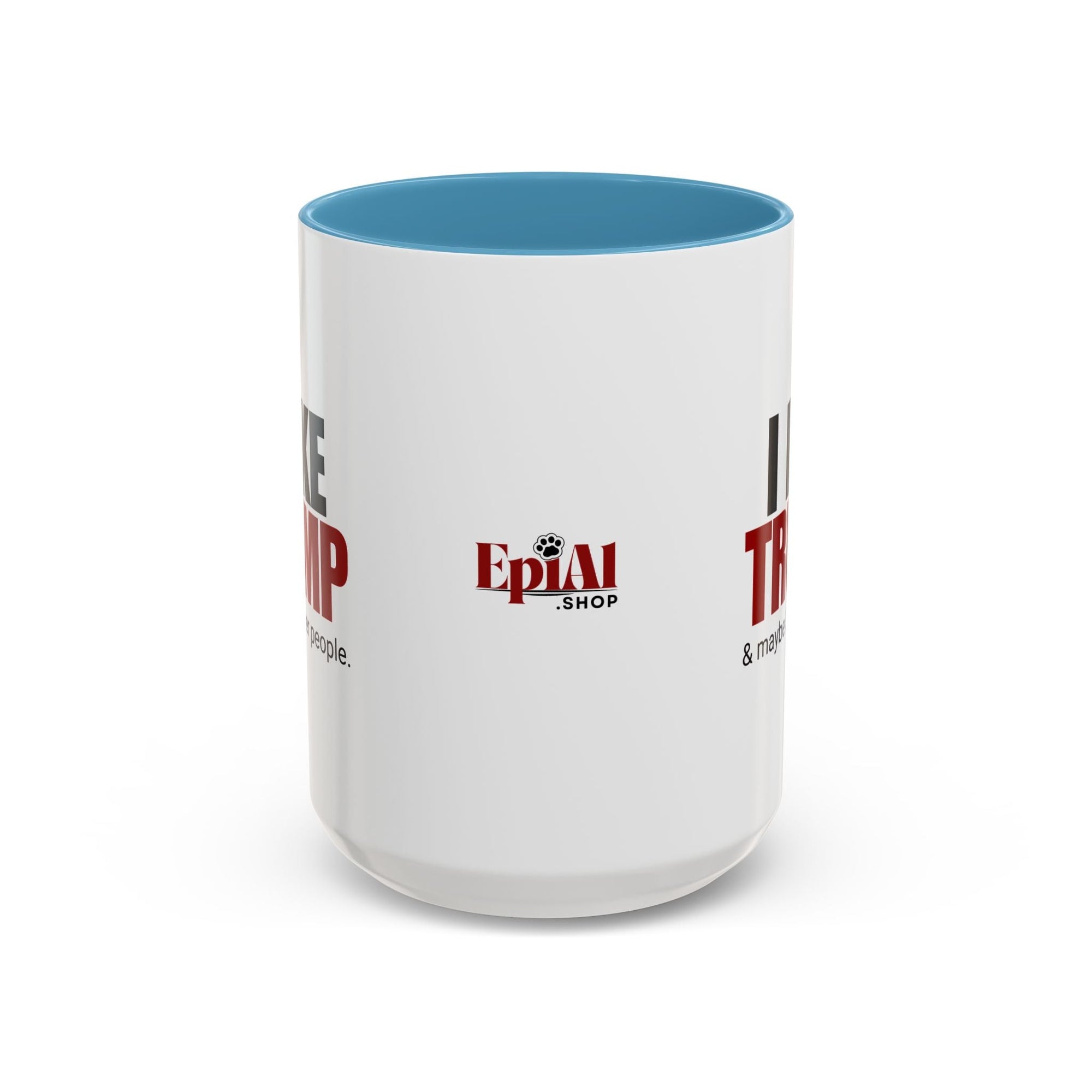 I Like Trump Accent Coffee Mug - 11oz & 15oz | Fun Political Gift for Fans - Drinkware, Coffee Mugs - EpiAl's Shop