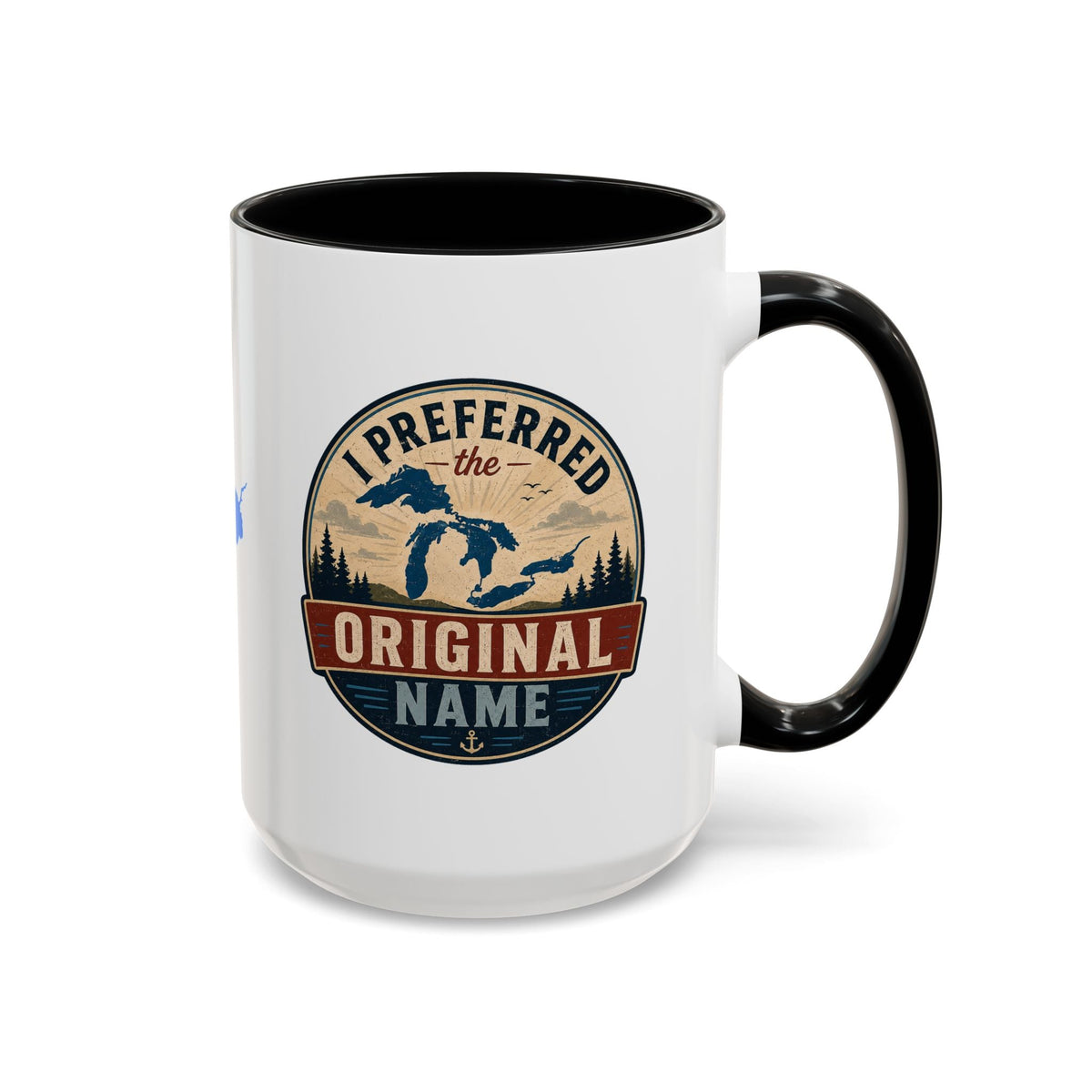 I Preferred the Original Name Great Lakes Mug | Lake Ontario Humor Coffee Mug - Drinkware, Coffee Mugs - EpiAl's Shop