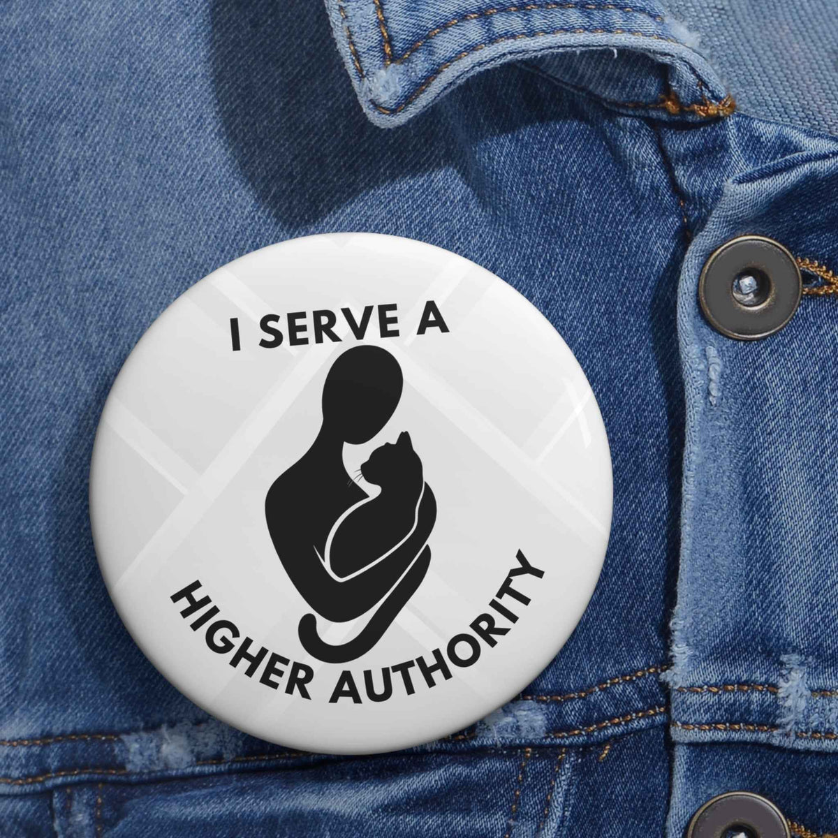 I Serve a Higher Authority Cat Pinback Button – Minimalist Silhouette - Buttons, Pinback - EpiAl's Shop