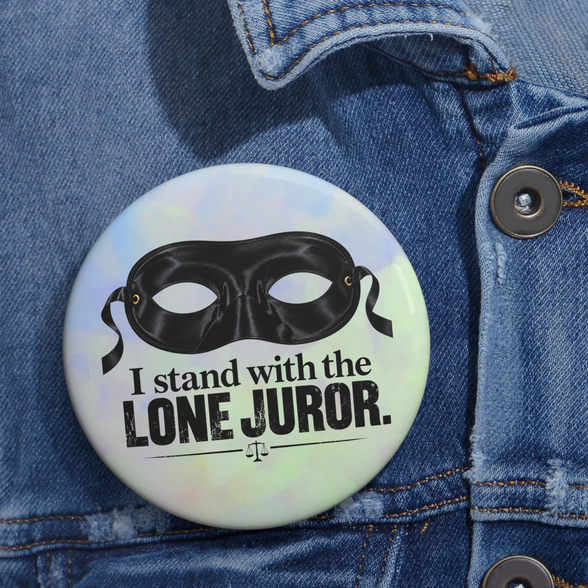 I Stand With the Lone Juror Pin Button — Protest/Support Badge - Buttons, Pinback - EpiAl's Shop
