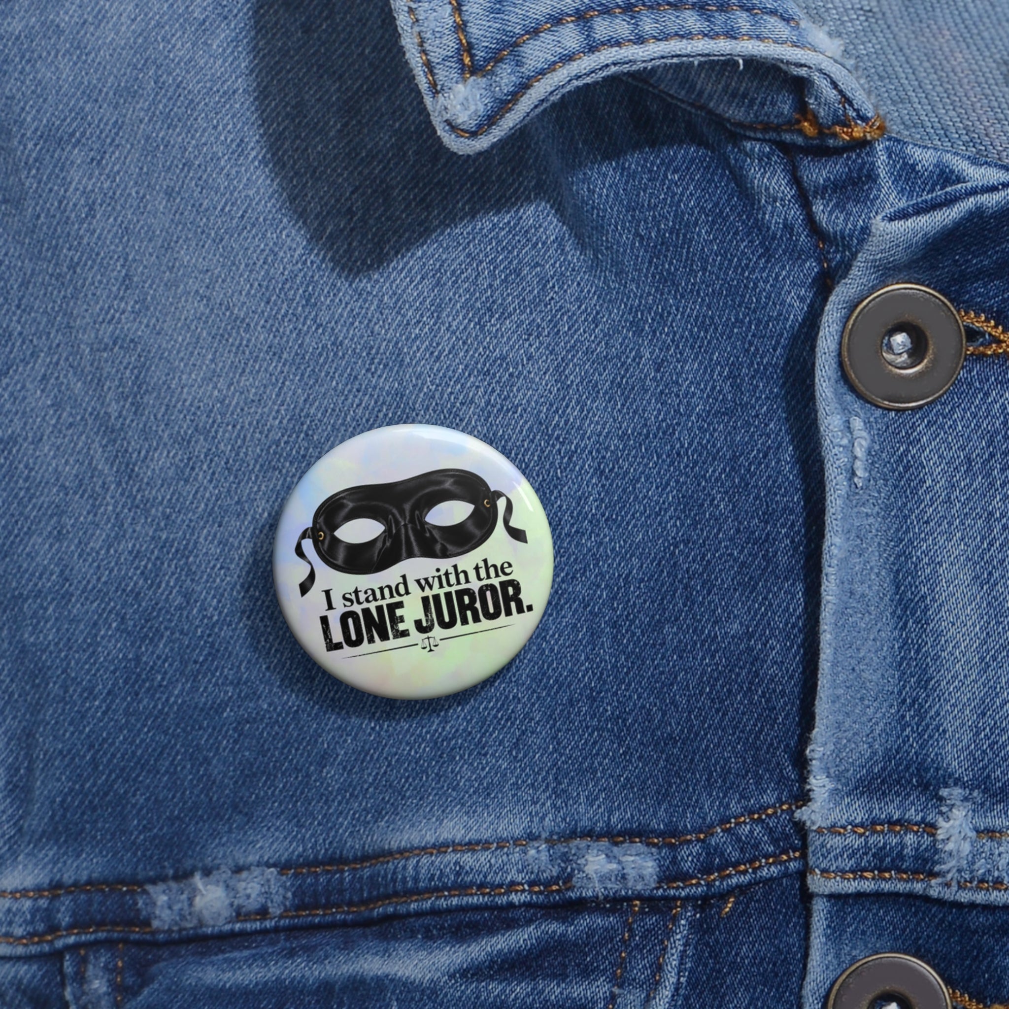 I Stand With the Lone Juror Pin Button — Protest/Support Badge - Buttons, Pinback - EpiAl's Shop