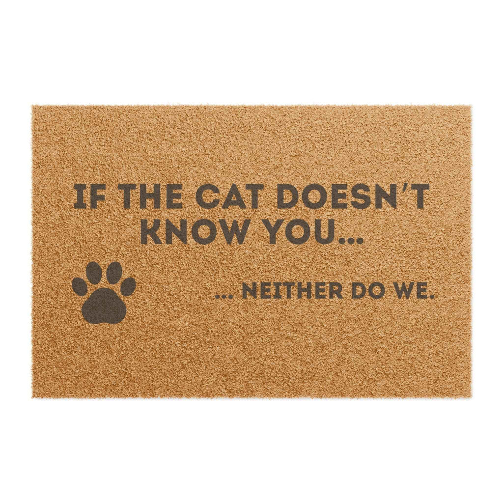 If the Cat Doesn’t Know You, Neither Do We – Welcome Mat - Decor, Rugs, Outdoor - EpiAl's Shop
