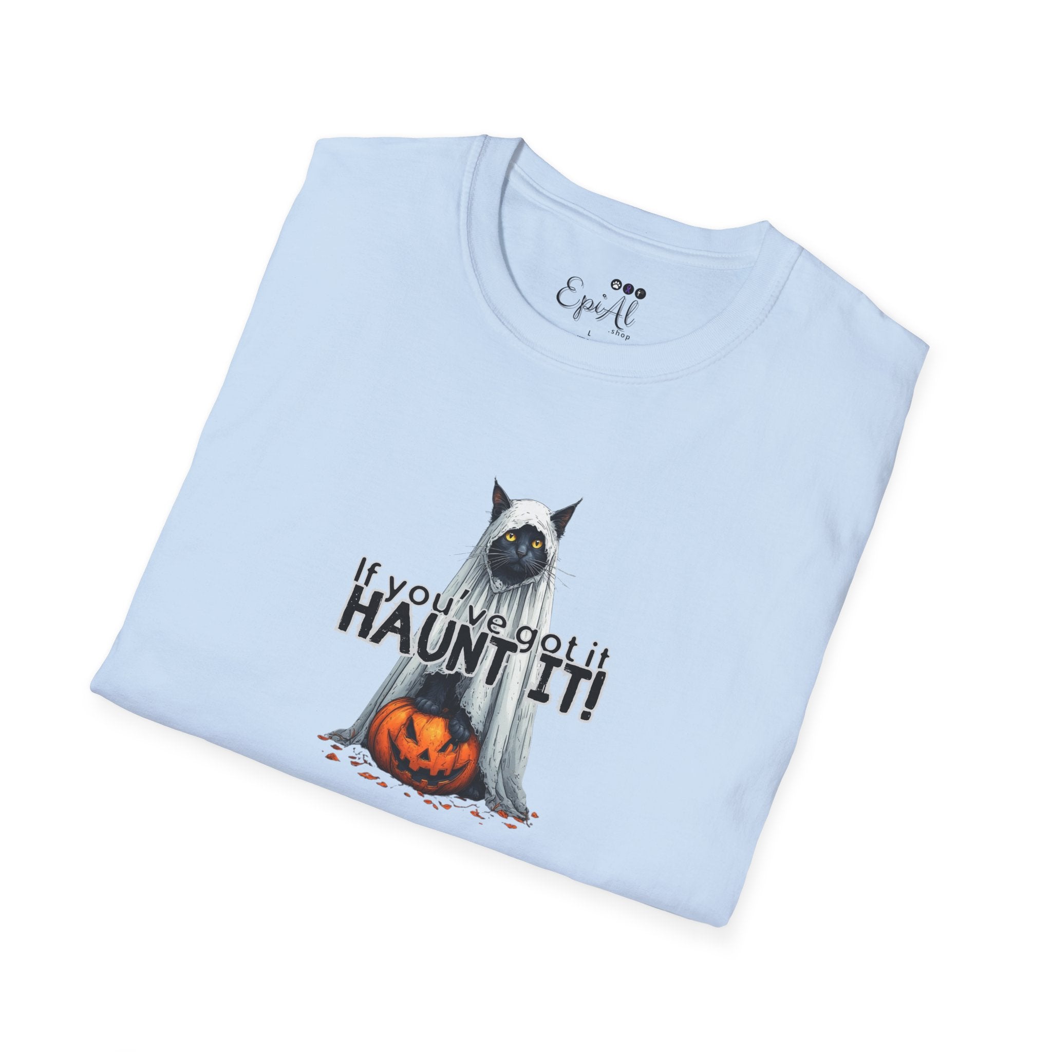 If You've Got It Haunt It Halloween Unisex Softstyle T-Shirt - Clothing, T-shirts - EpiAl's Shop