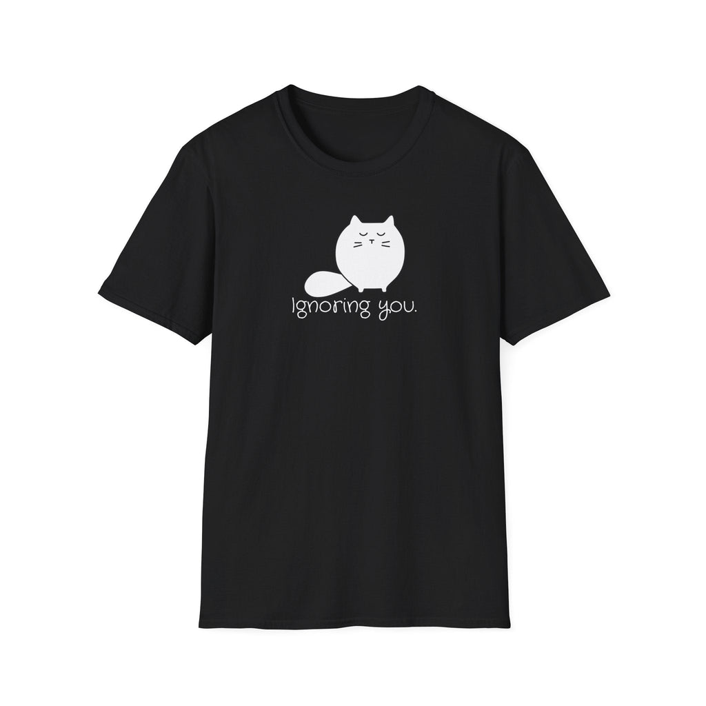 Ignoring You Unisex Softstyle T - Shirt - T - Shirt - Epileptic Al’s Shop