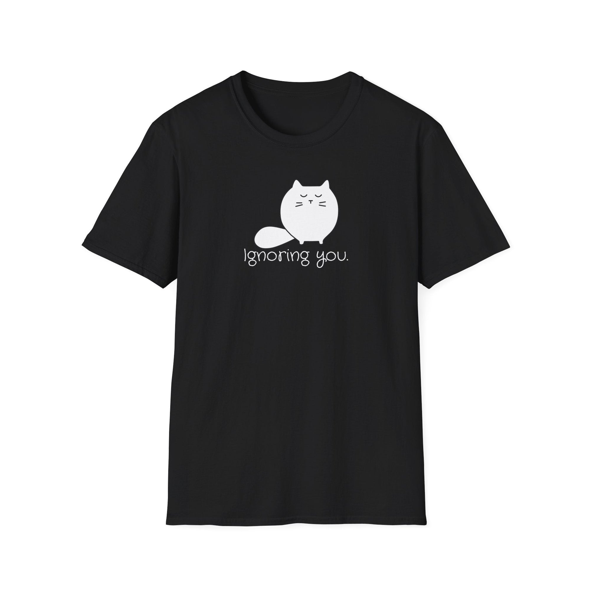 Ignoring You Unisex Softstyle T - Shirt - T - Shirt - Epileptic Al’s Shop