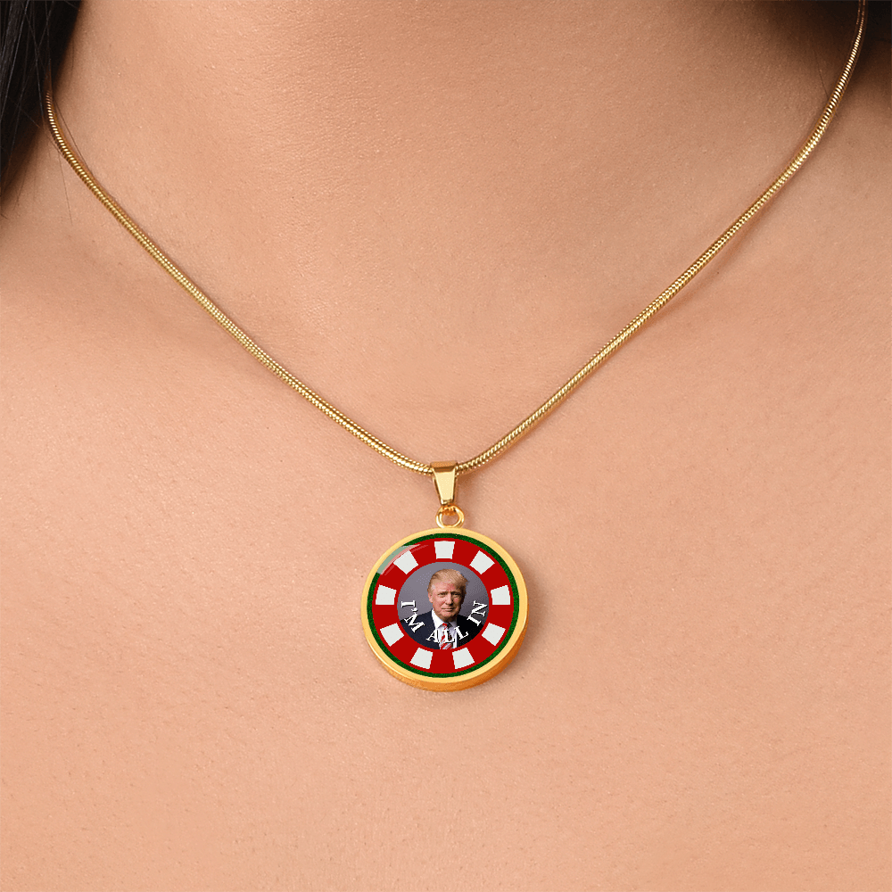 I'm All In with Trump Necklace - Jewelry, Necklaces - EpiAl's Shop