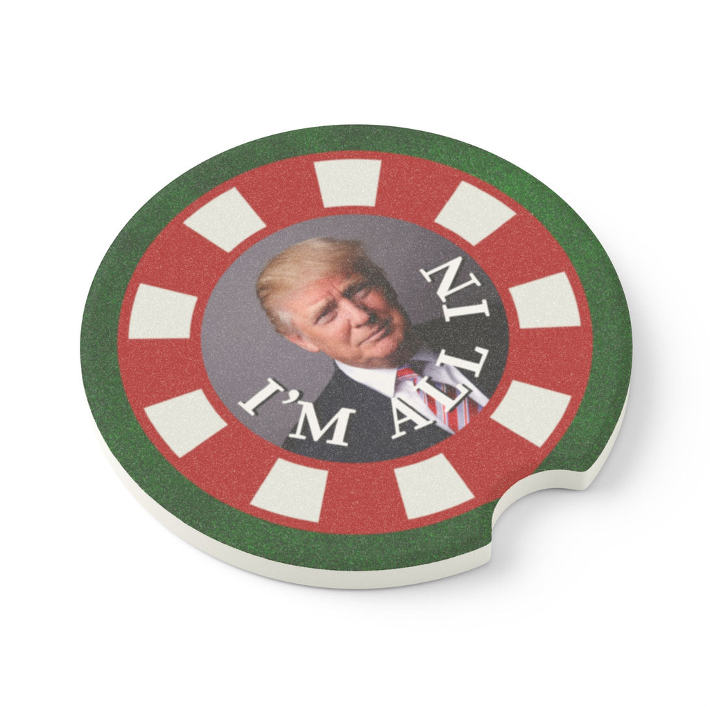 I'm All In with Trump Soapstone Car Coaster - Accessories, Auto, Coasters - EpiAl's Shop