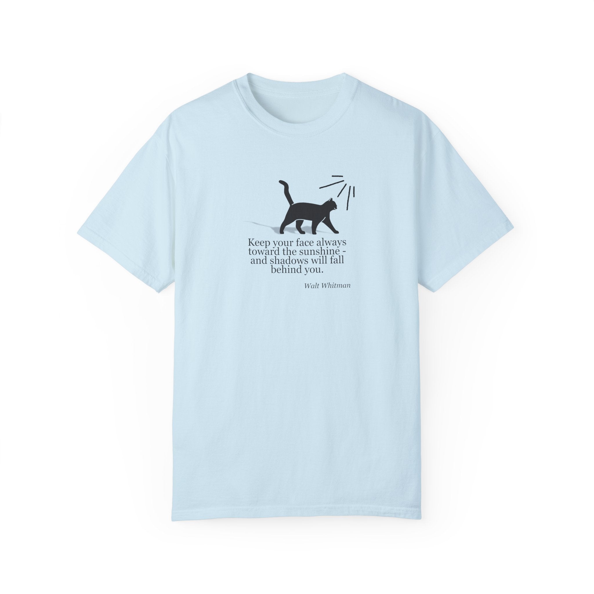 Inspirational Cat T-Shirt - Keep Your Face Towards the Sunshine - Clothing, T-shirts - EpiAl's Shop
