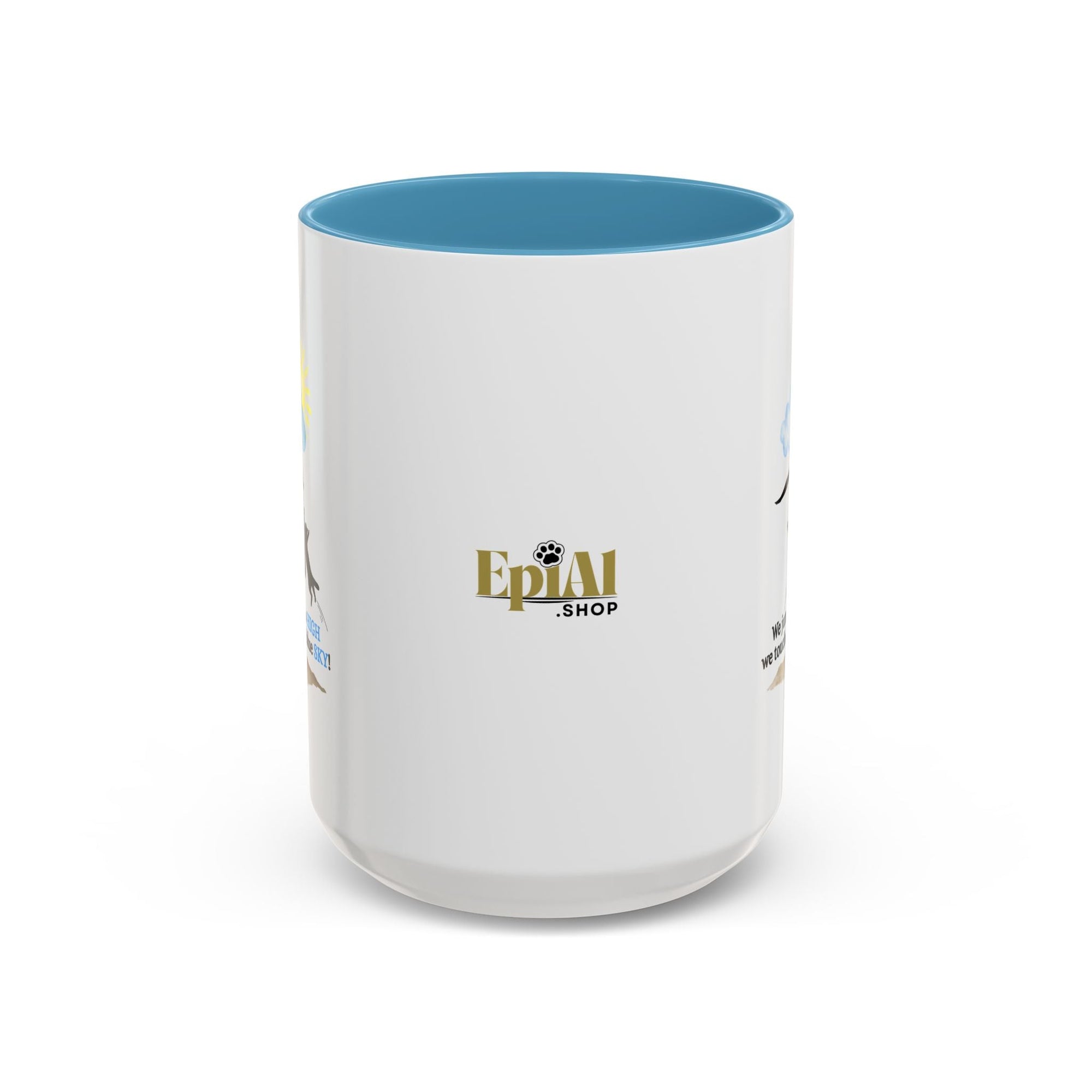 Inspirational Coffee Mug - "We Jumped So High" - Fun and Motivational Gift for Cat Lovers - Drinkware, Coffee Mugs - EpiAl's Shop