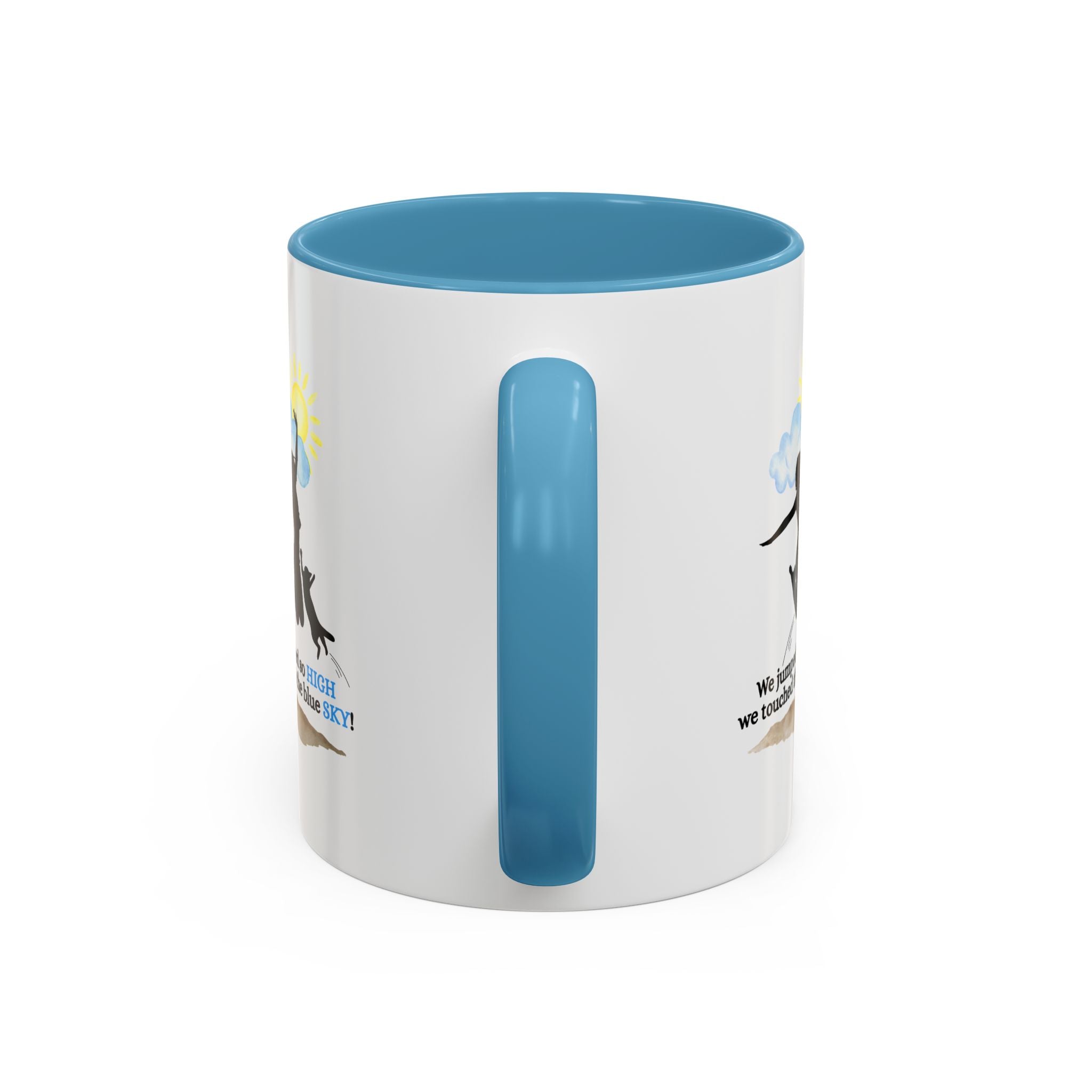 Inspirational Coffee Mug - "We Jumped So High" - Fun and Motivational Gift for Cat Lovers - Drinkware, Coffee Mugs - EpiAl's Shop