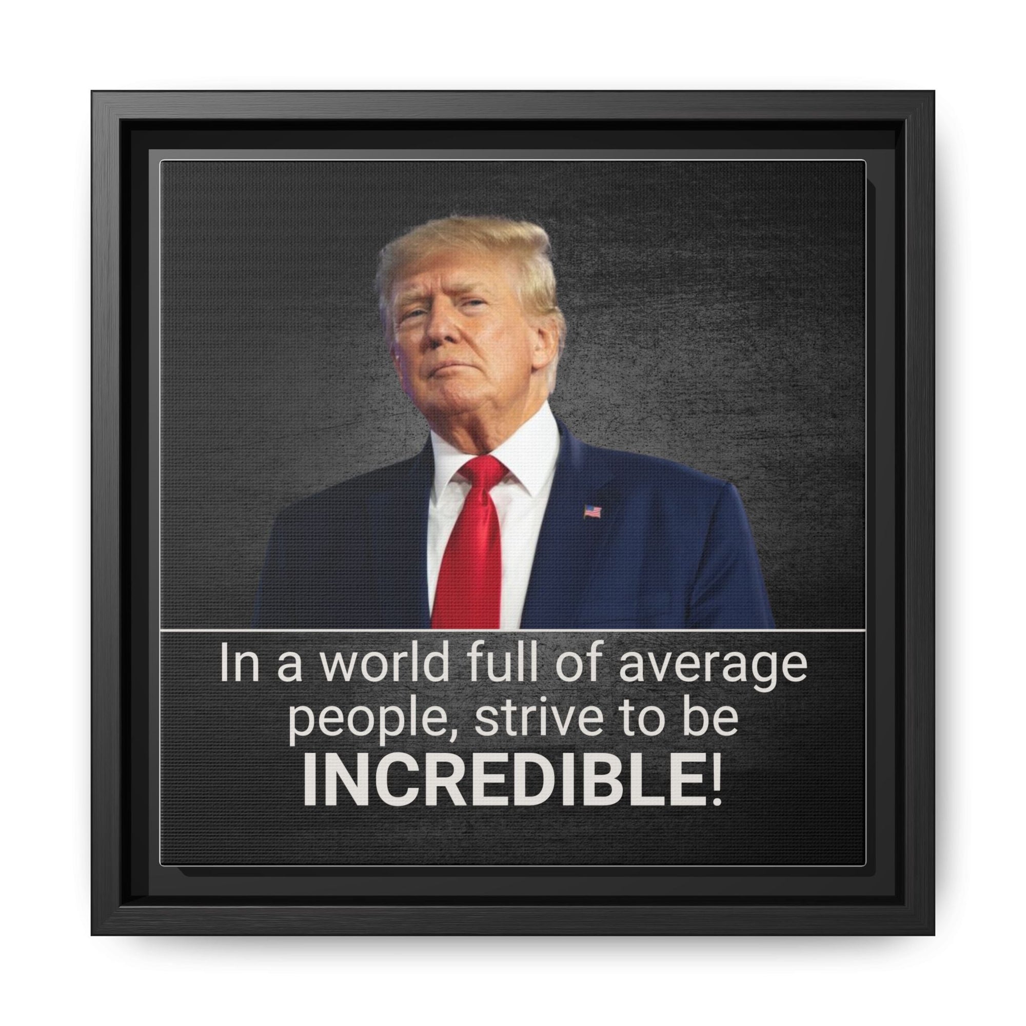 Inspirational Framed Canvas Print - 'Strive to be Incredible!' - Decor, Home, Artwork - EpiAl's Shop