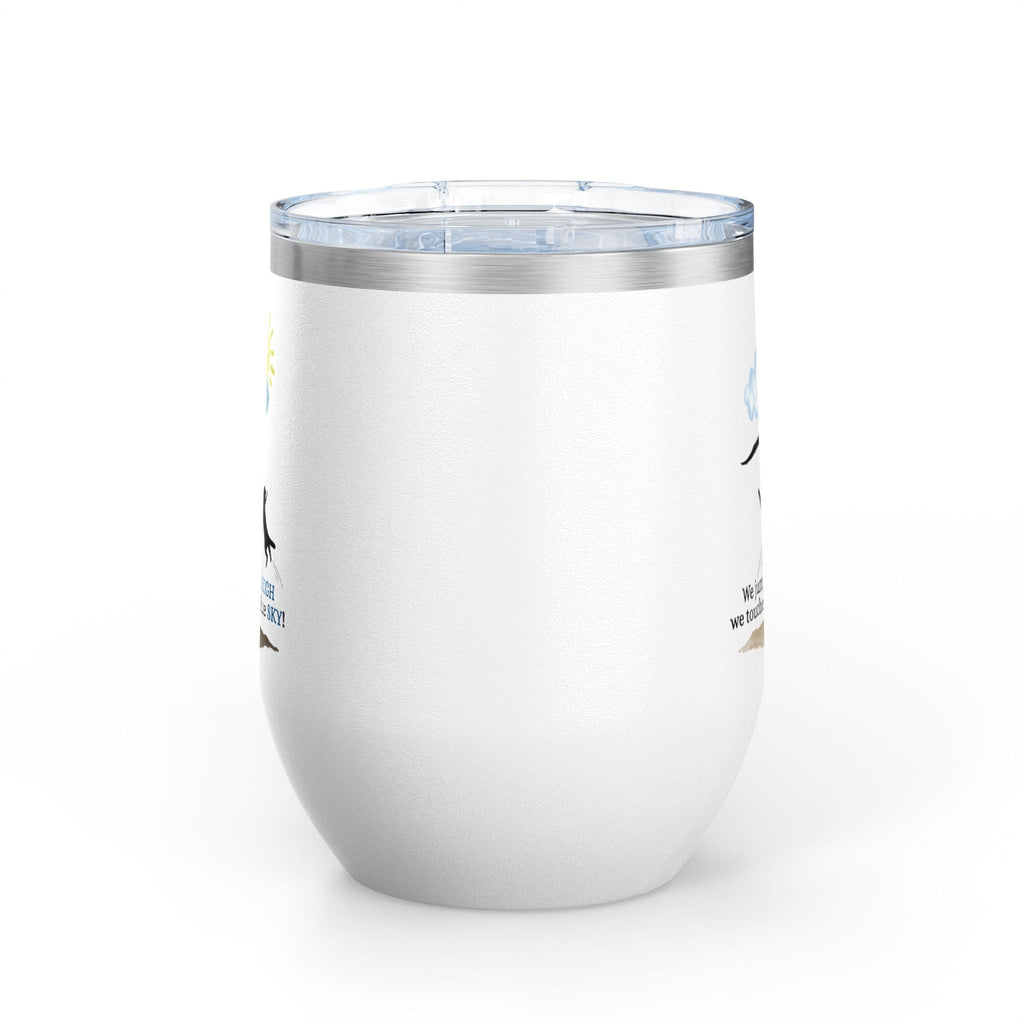 Inspirational Wine Tumbler - 12oz, "We jumped so HIGH we touched the blue SKY!" - Drinkware, Tumblers - EpiAl's Shop
