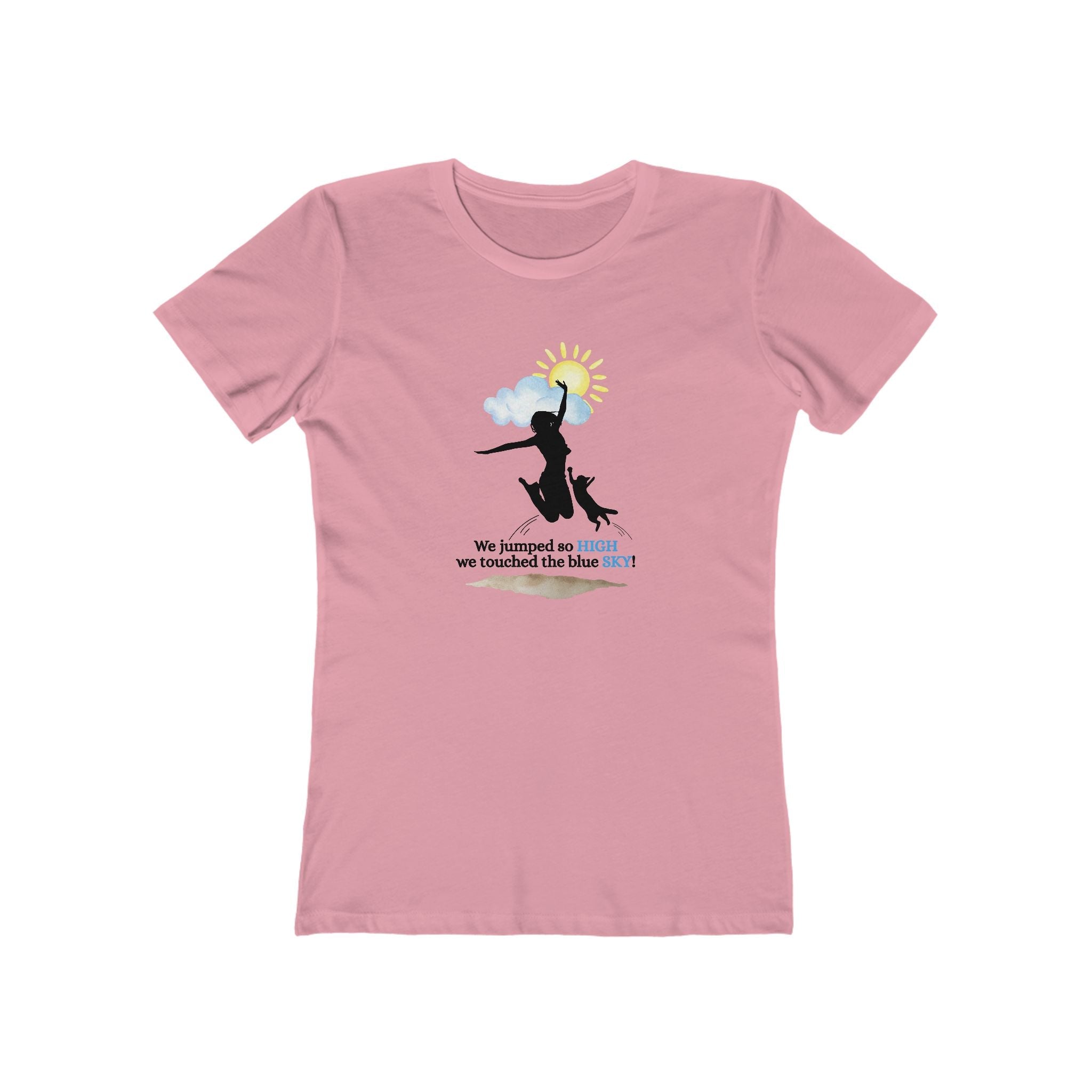 Inspirational Women’s Boyfriend Tee - "We Jumped So High, We Touched the Blue Sky!" - Clothing, T-shirts - EpiAl's Shop