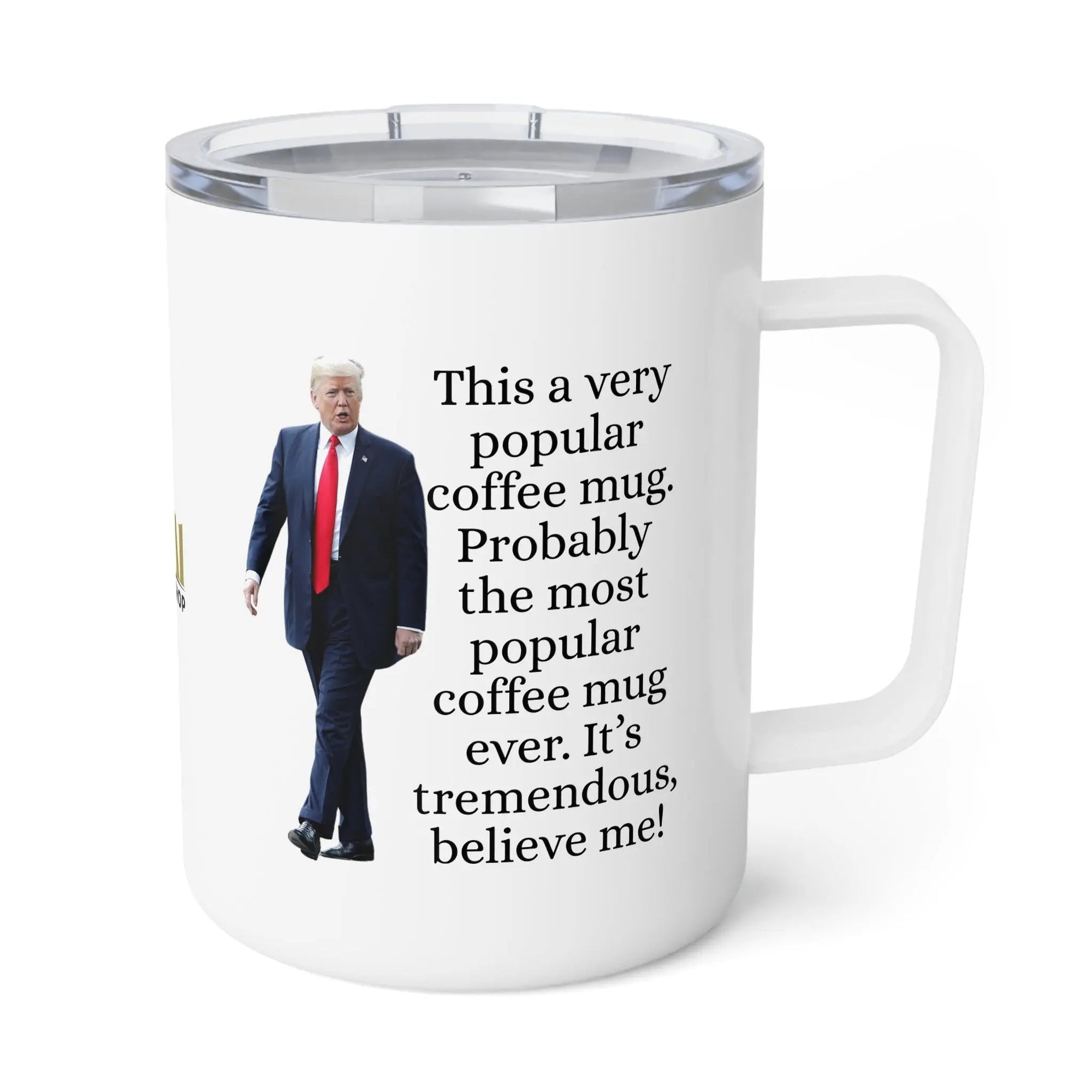 Insulated Coffee Mug - 'Most Popular Mug' - Perfect Gift for Coffee Lovers and Trump Fans - Drinkware, Coffee Mugs - EpiAl's Shop