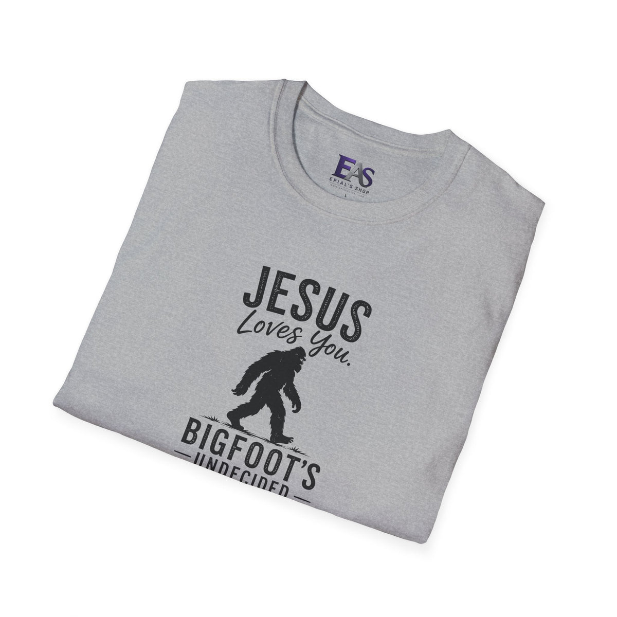 Jesus Loves You, Bigfoot’s Undecided T-Shirt | Funny Christian Sasquatch Tee - Clothing, Unisex, T-Shirts - EpiAl's Shop