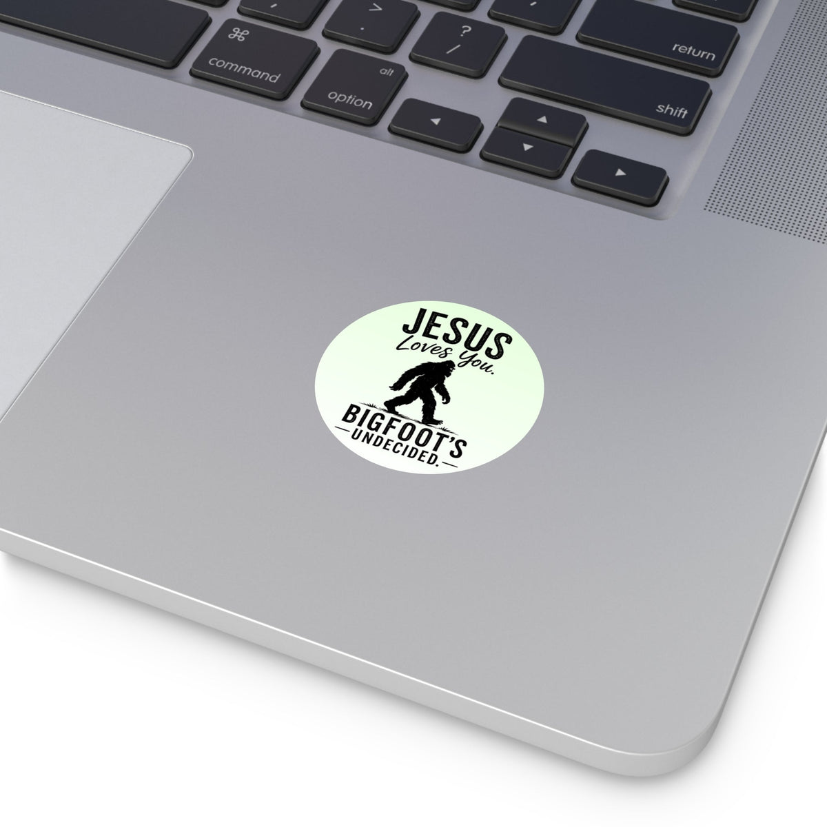 Jesus Loves You. Bigfoot’s Undecided. Vinyl Sticker - Decals & Stickers - EpiAl's Shop