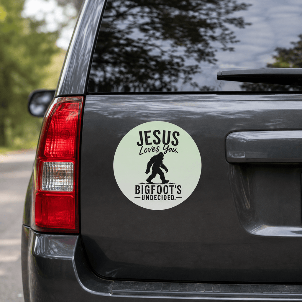 Jesus Loves You. Bigfoot’s Undecided. Vinyl Sticker - Decals & Stickers - EpiAl's Shop