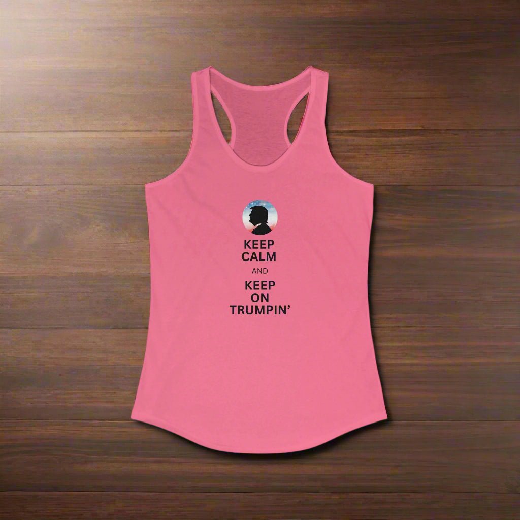 Keep Calm and Keep on Trumpin' Racerback Tank for Women - Clothing, Tank Tops - EpiAl's Shop