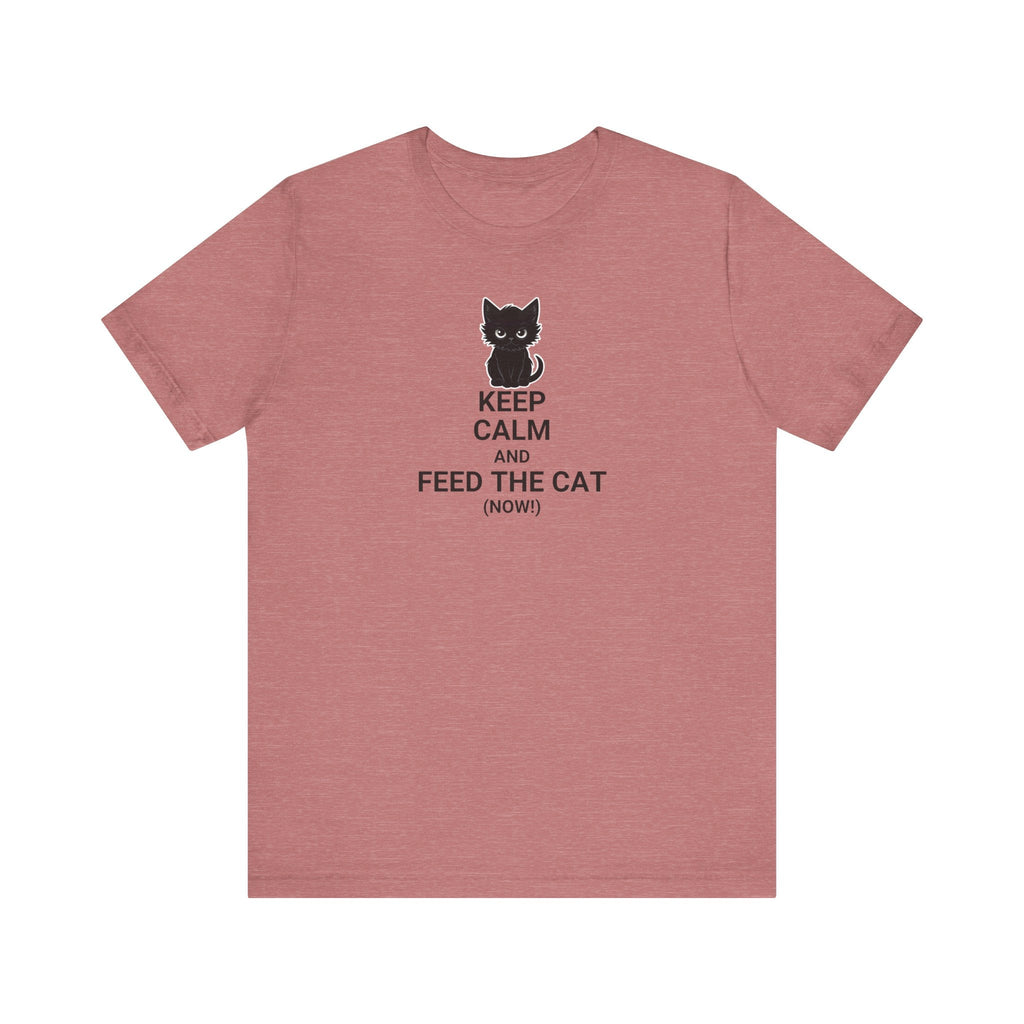 Keep Calm Feed the Cat Unisex Jersey Short Sleeve Tee - T-Shirt - EpiAl's Shop