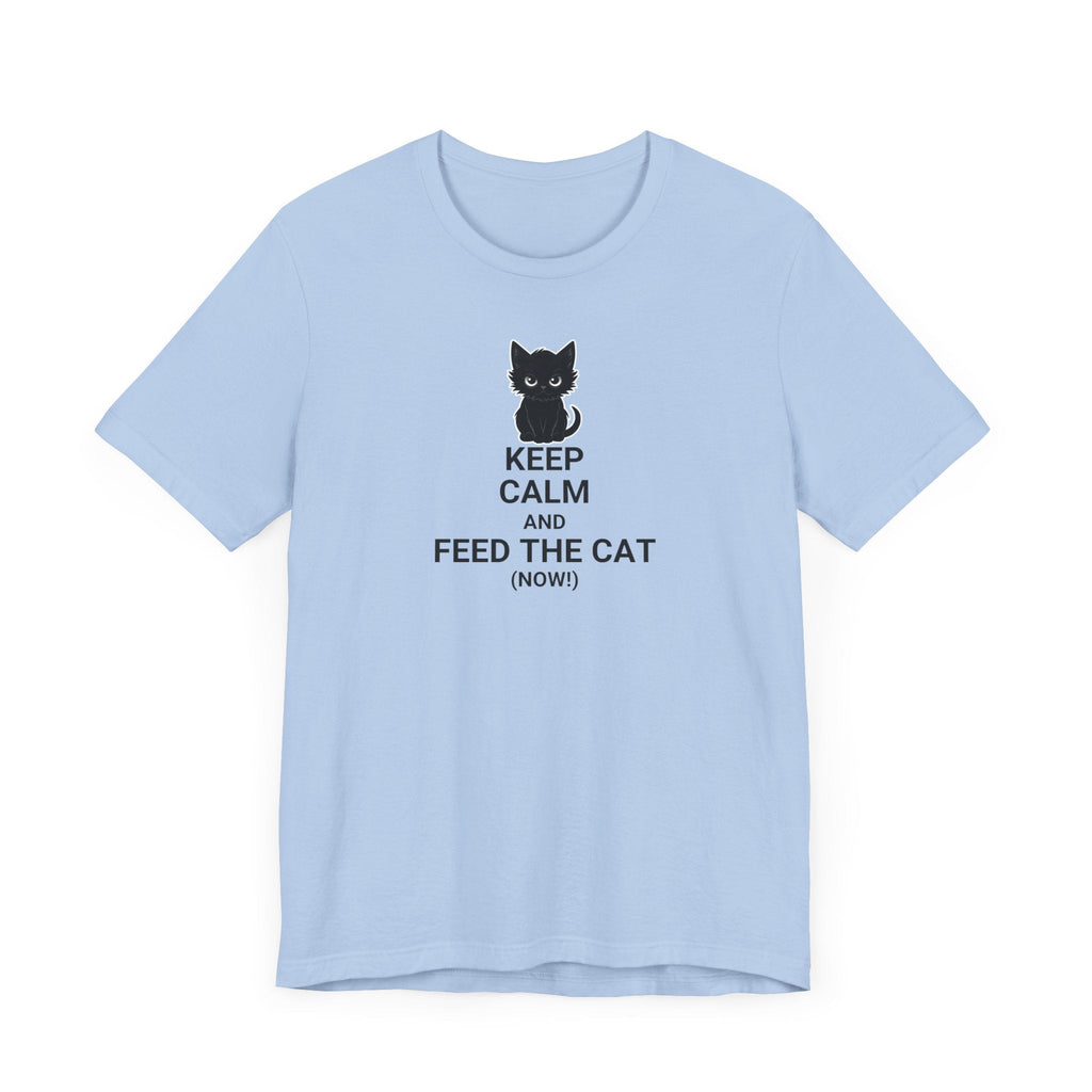 Keep Calm Feed the Cat Unisex Jersey Short Sleeve Tee - T-Shirt - EpiAl's Shop