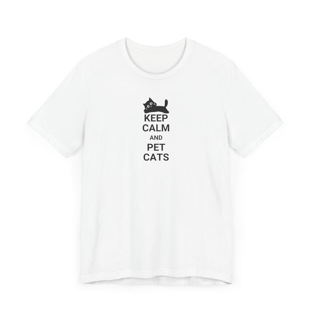 Keep Calm Pet Cats Unisex Jersey Short Sleeve Tee - T-Shirt - EpiAl's Shop