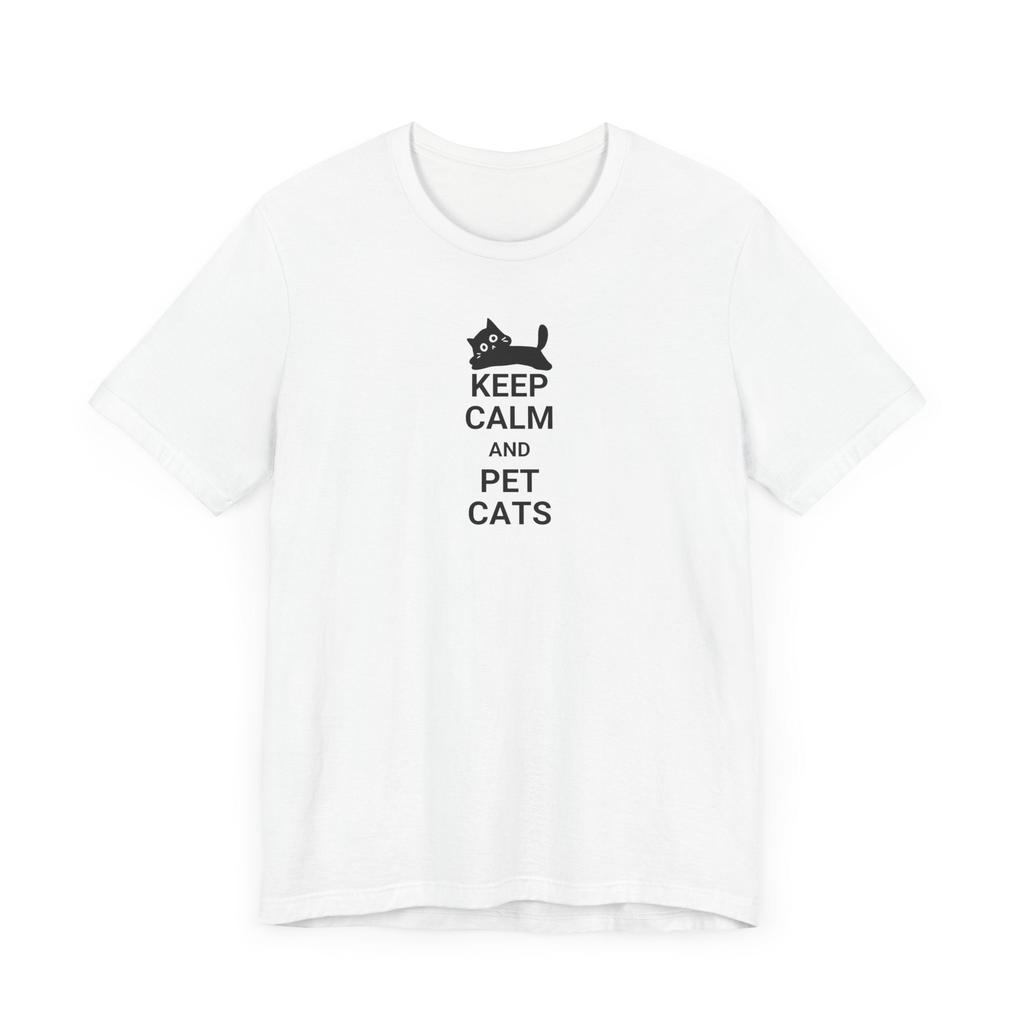 Keep Calm Pet Cats Unisex Jersey Short Sleeve Tee - T-Shirt - EpiAl's Shop