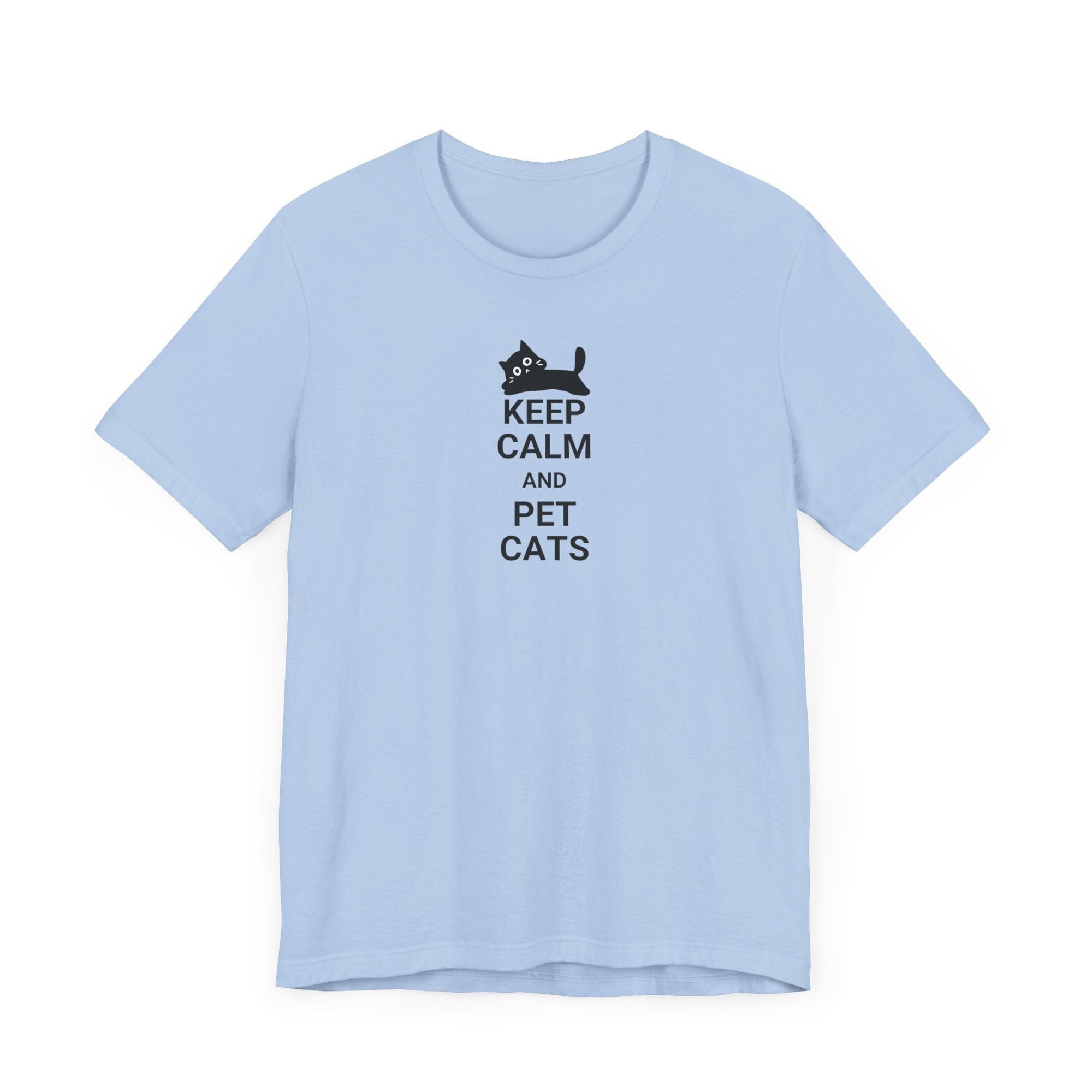Keep Calm Pet Cats Unisex Jersey Short Sleeve Tee - T-Shirt - EpiAl's Shop