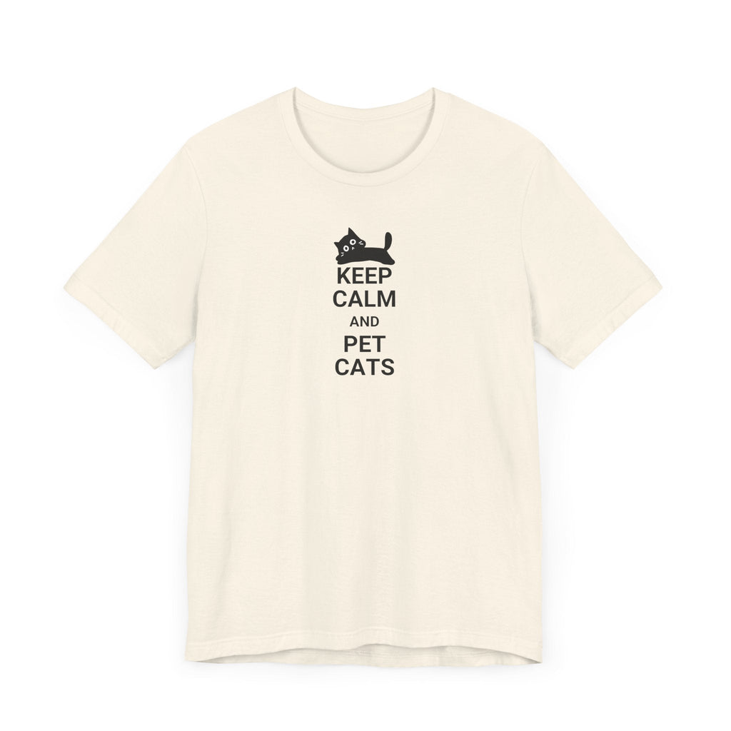 Keep Calm Pet Cats Unisex Jersey Short Sleeve Tee - T-Shirt - EpiAl's Shop