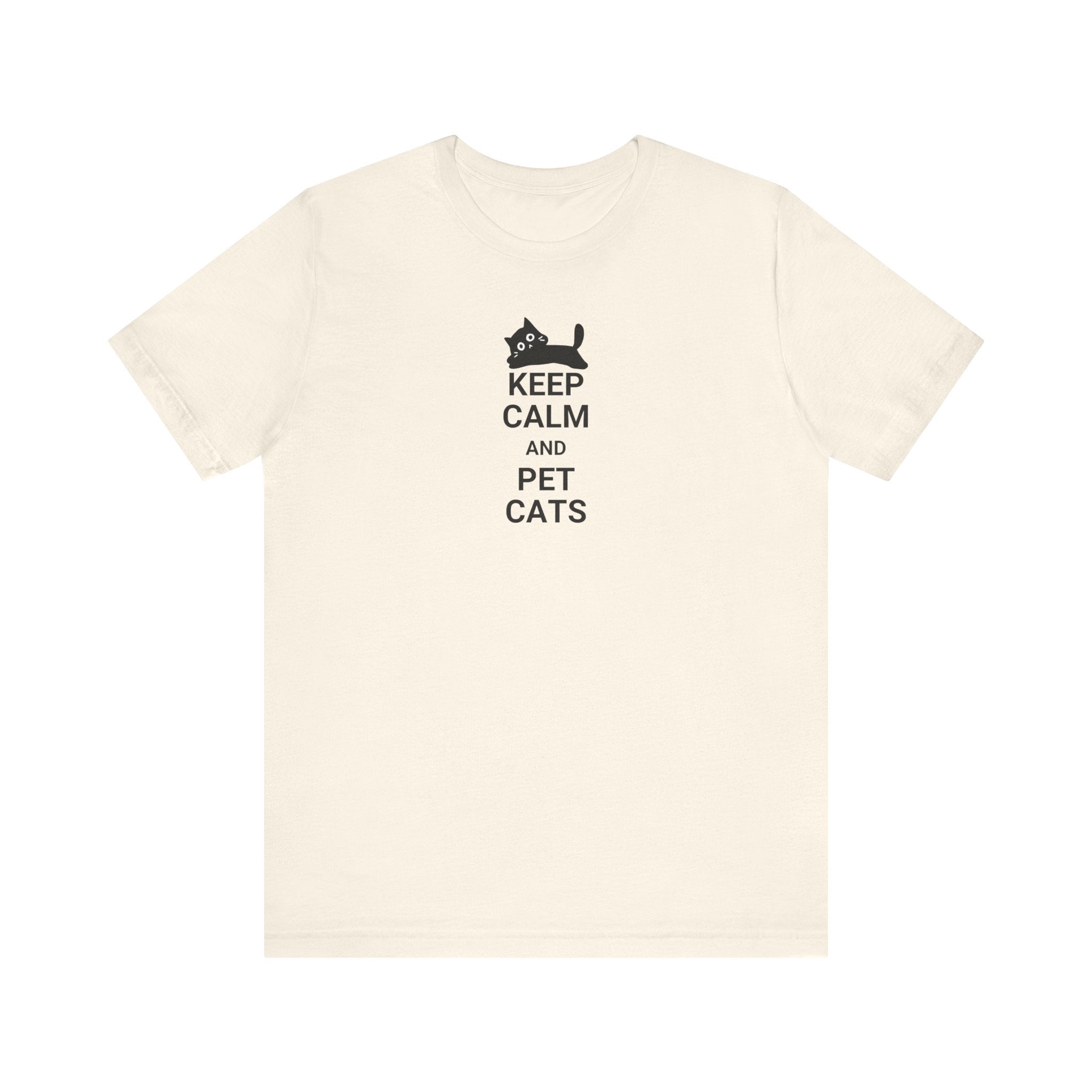 Keep Calm Pet Cats Unisex Jersey Short Sleeve Tee - T-Shirt - EpiAl's Shop