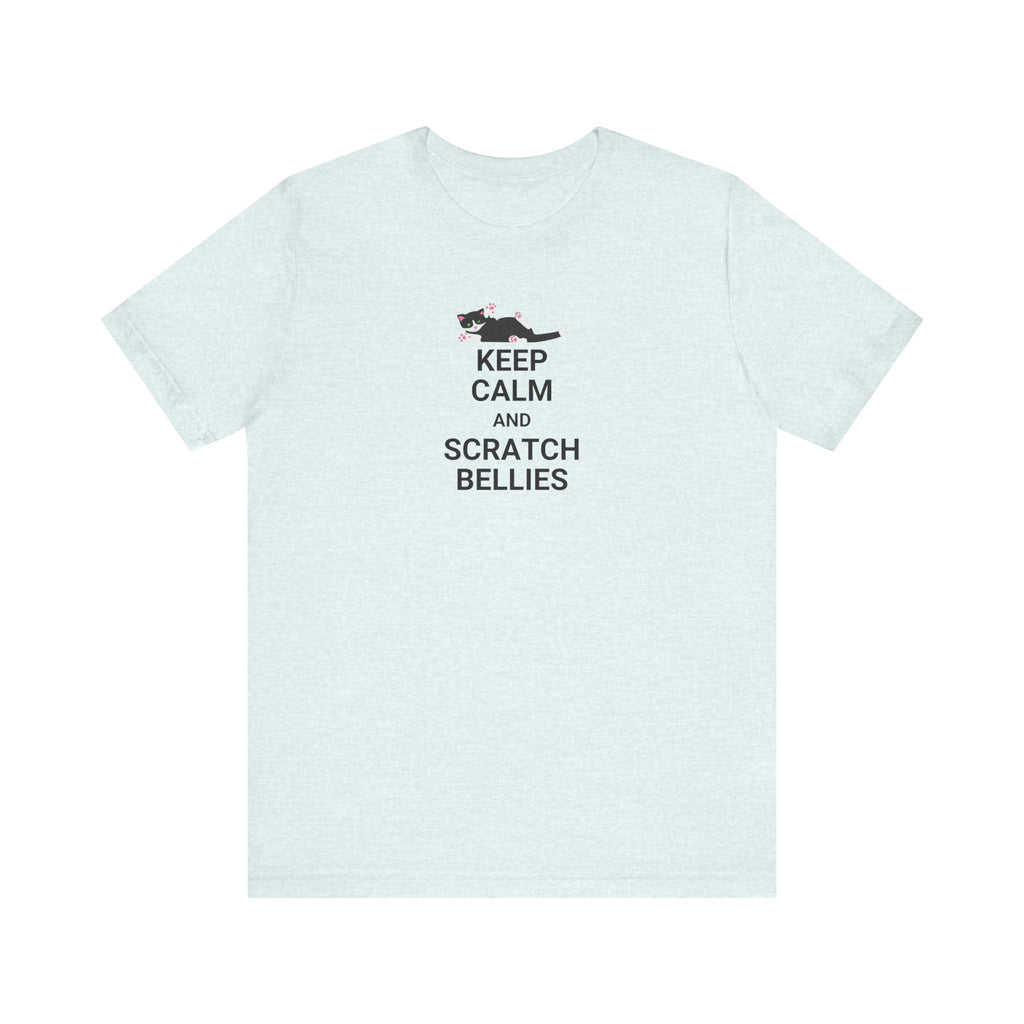 Keep Calm Scratch Bellies Unisex Jersey Short Sleeve Tee - T-Shirt - EpiAl's Shop
