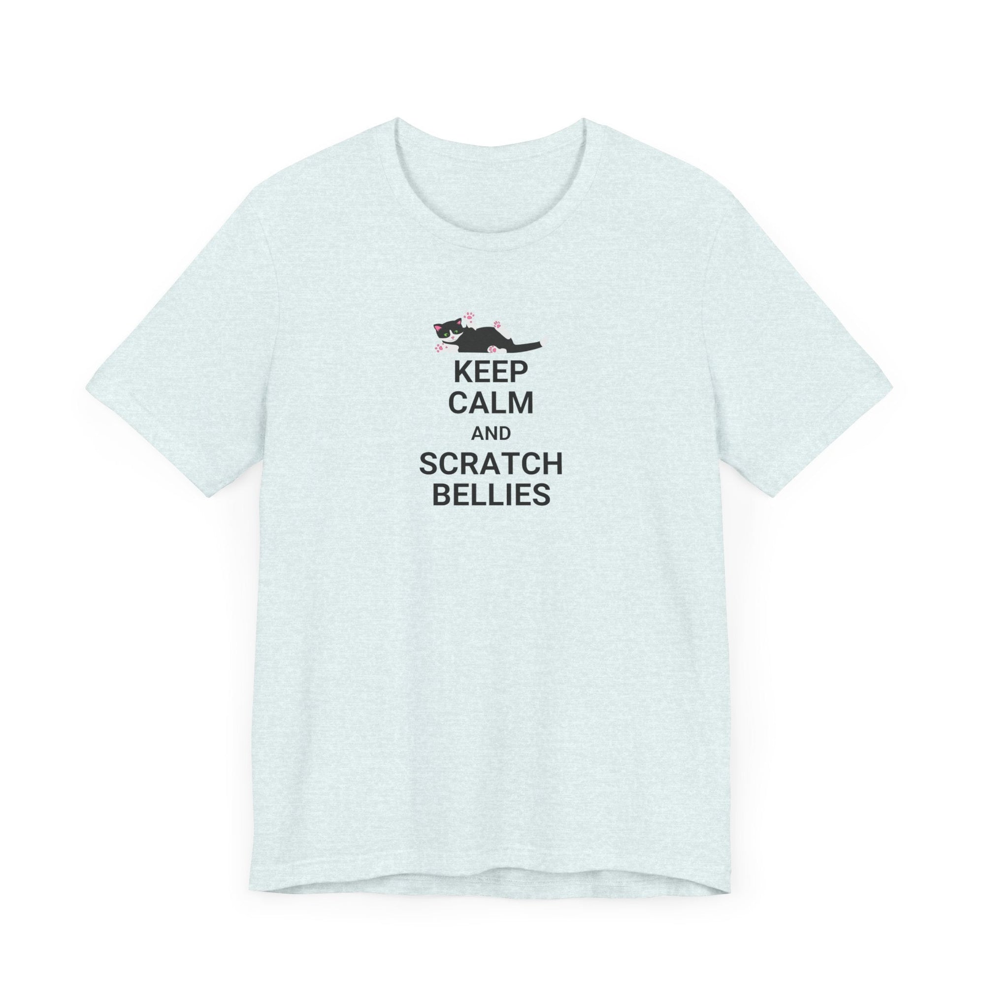Keep Calm Scratch Bellies Unisex Jersey Short Sleeve Tee - T-Shirt - EpiAl's Shop