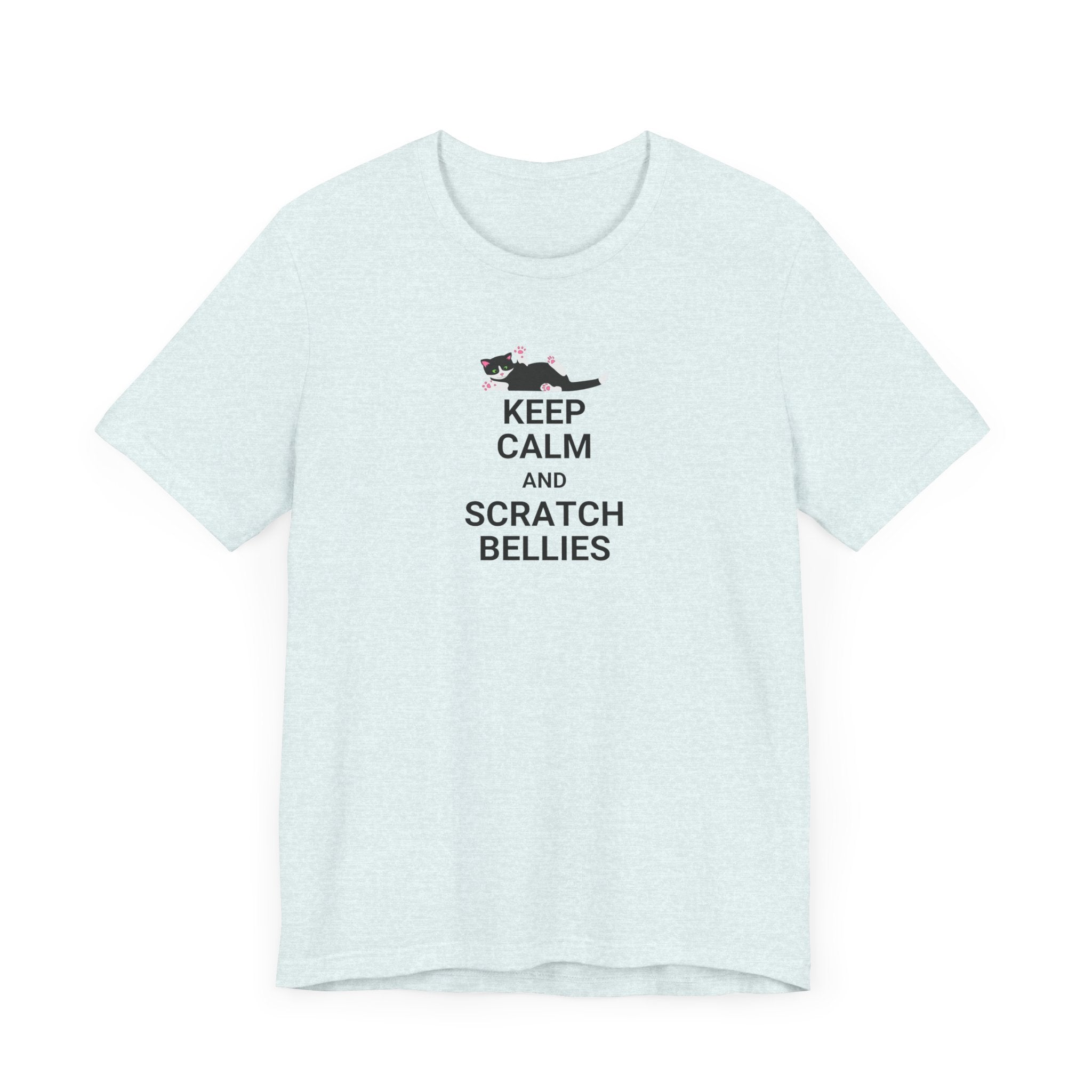 Keep Calm Scratch Bellies Unisex Jersey Short Sleeve Tee - T-Shirt - EpiAl's Shop