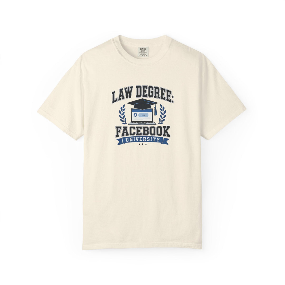 Law Degree: Facebook University Garment-Dyed Unisex T-Shirt - Clothing, Unisex, T-Shirts - EpiAl's Shop