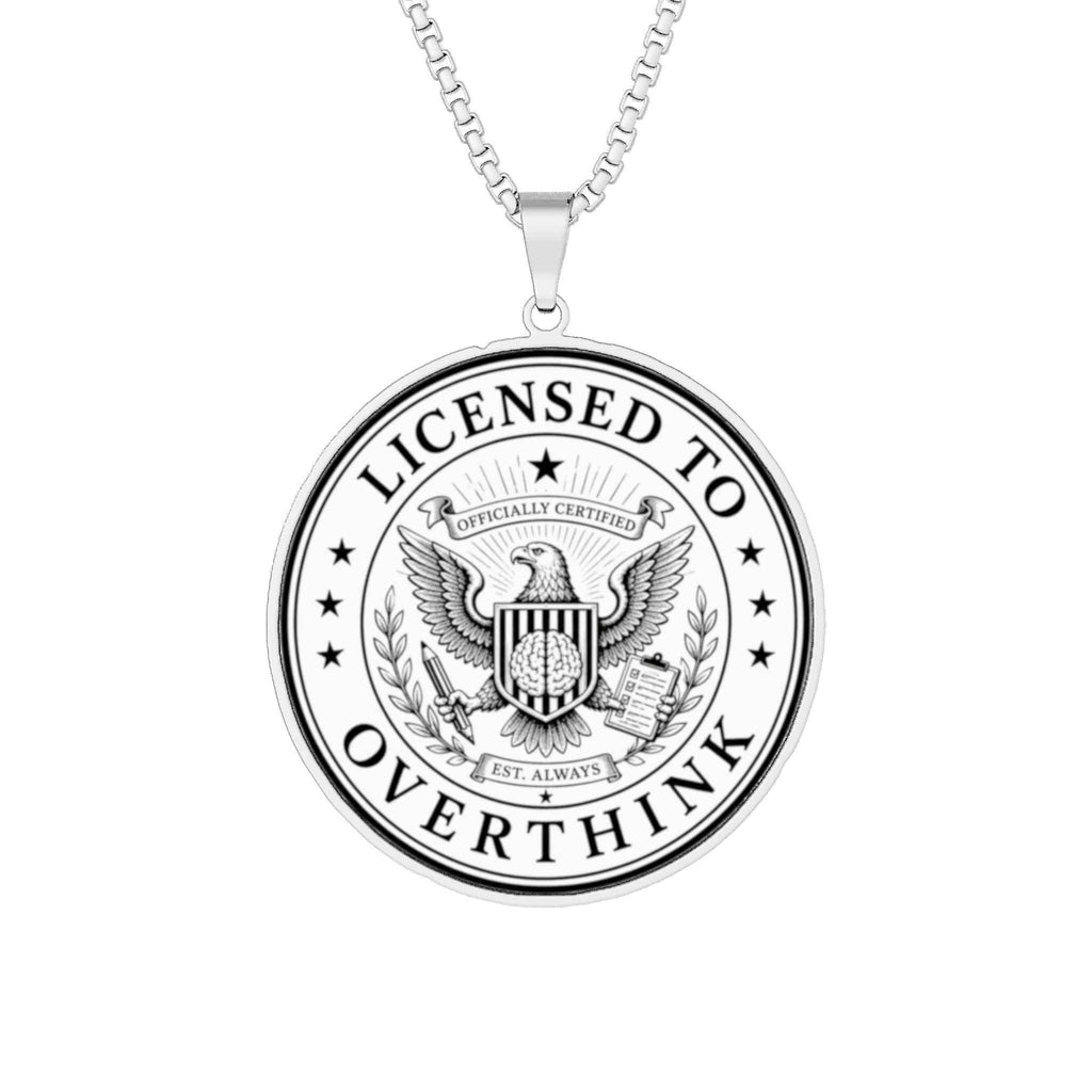 Licensed To Overthink Necklace | Faux Official Seal Pendant - Jewelry, Necklaces - EpiAl's Shop