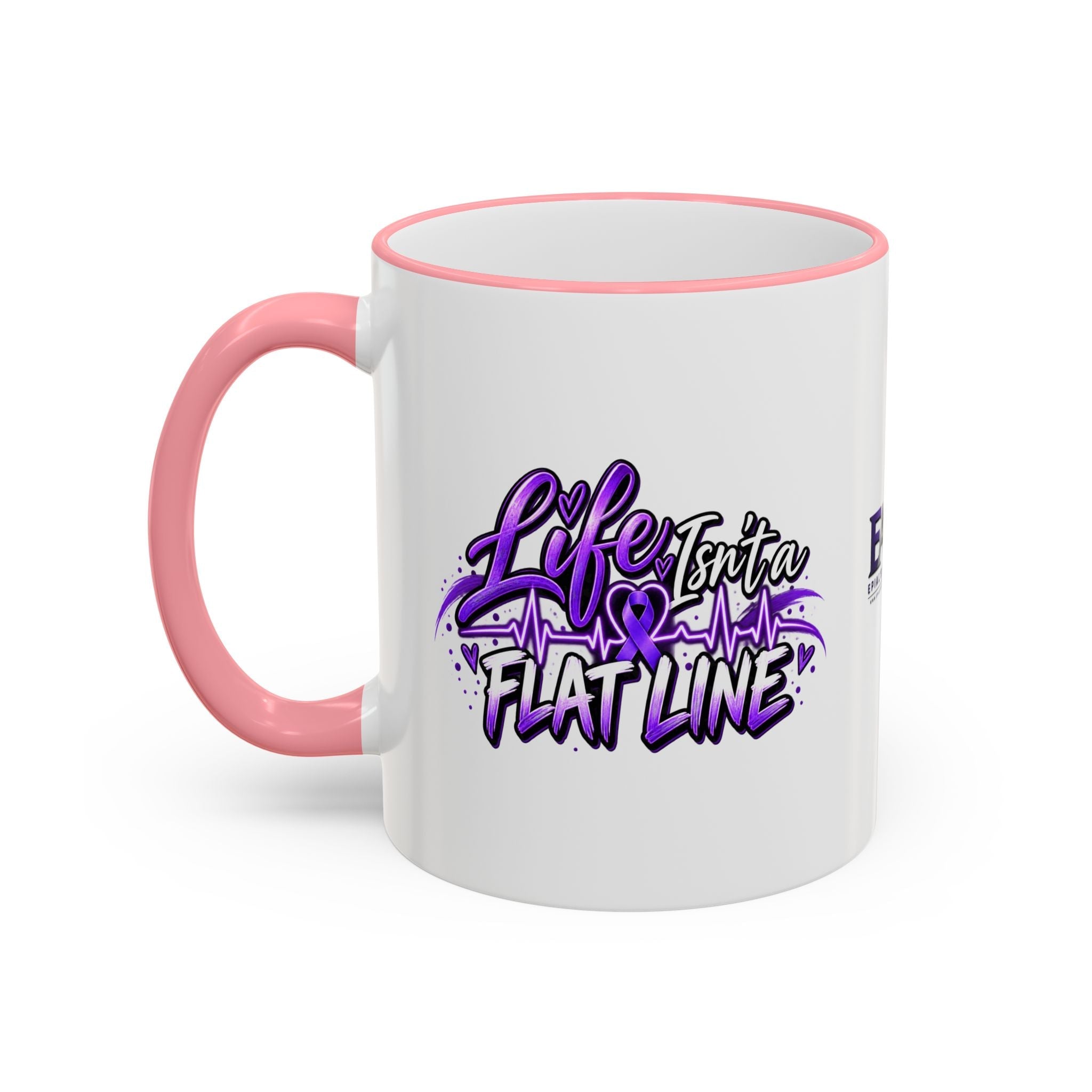 Life Isn’t a Flat Line Epilepsy Awareness Accent Mug — 11/15oz - Drinkware, Coffee Mugs - EpiAl's Shop