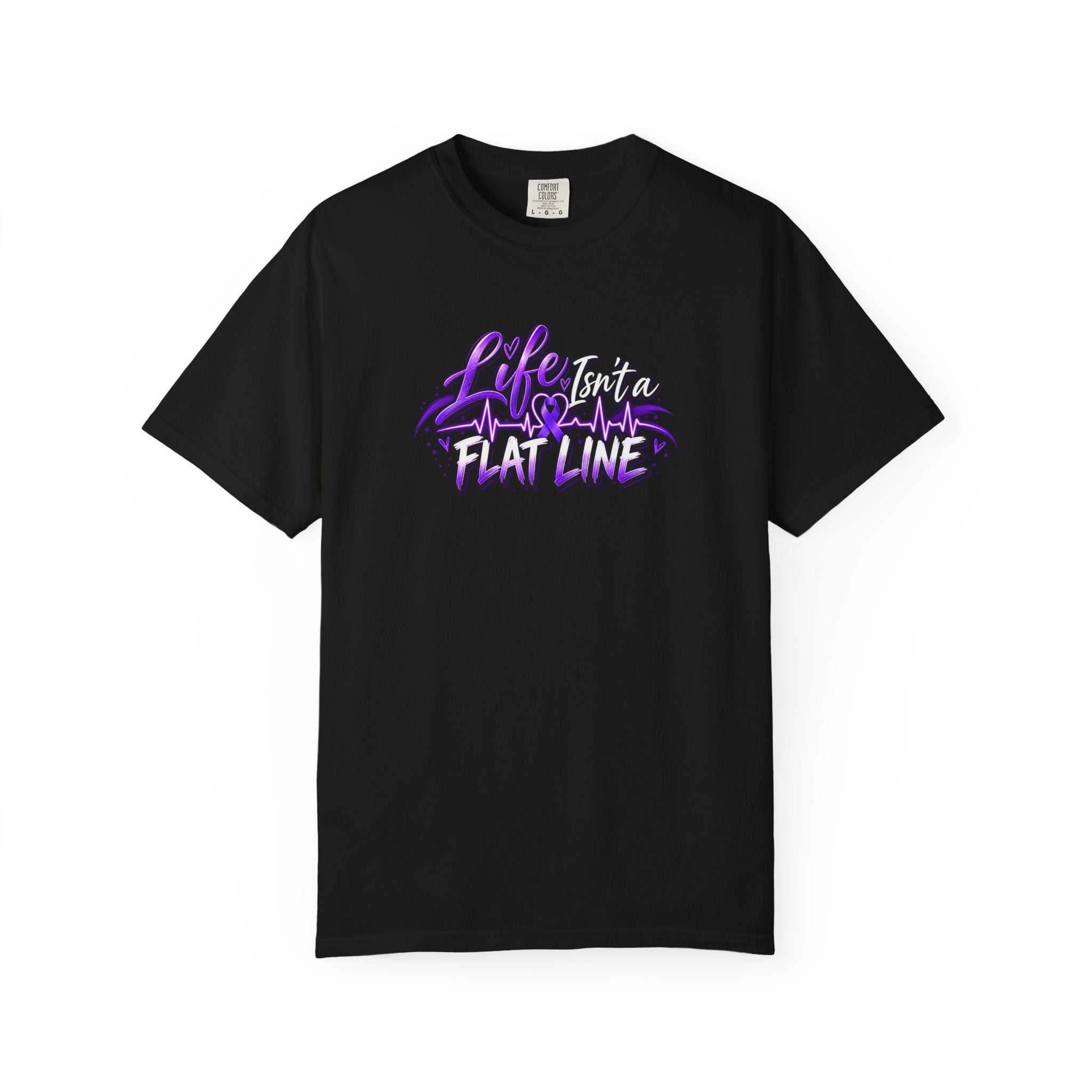 Life Isn’t a Flat Line Epilepsy Awareness Garment-Dyed T-Shirt - Clothing, Unisex, T-Shirts - EpiAl's Shop
