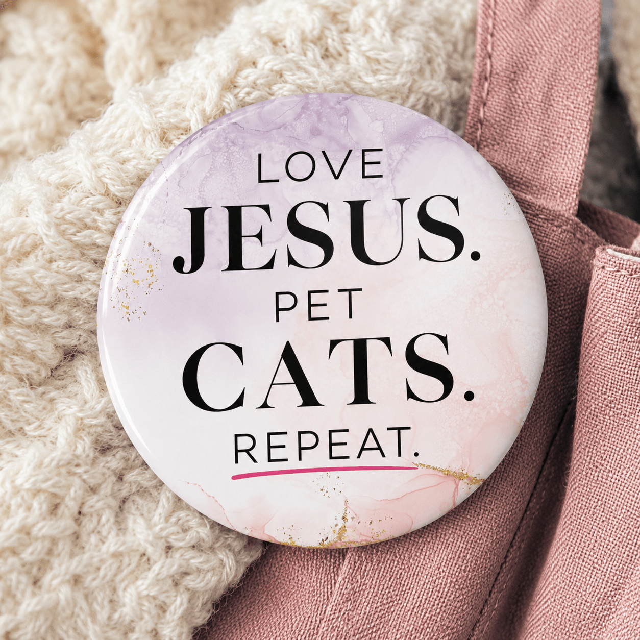 Love Jesus. Pet Cats. Repeat. Pinback Button - Buttons, Pinback - EpiAl's Shop